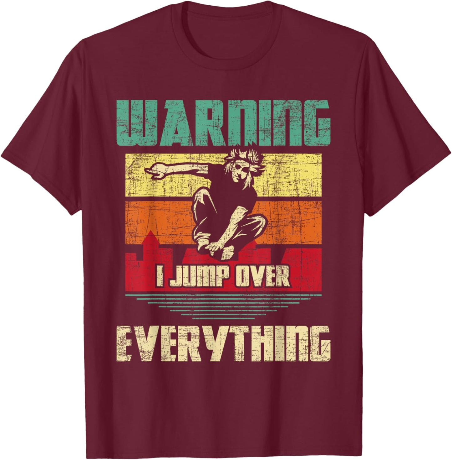 Warning I Jump Over Everything - Parkour Enthusiast T-Shirt - T-Shirt | Maroon