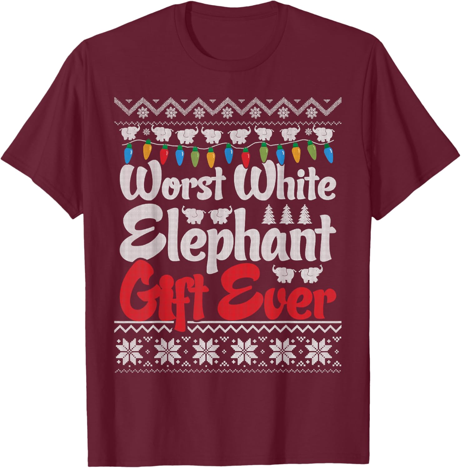 Funny Worst White Elephant Gift Ever Exchange X-mas Office T-Shirt - T-Shirt | Maroon