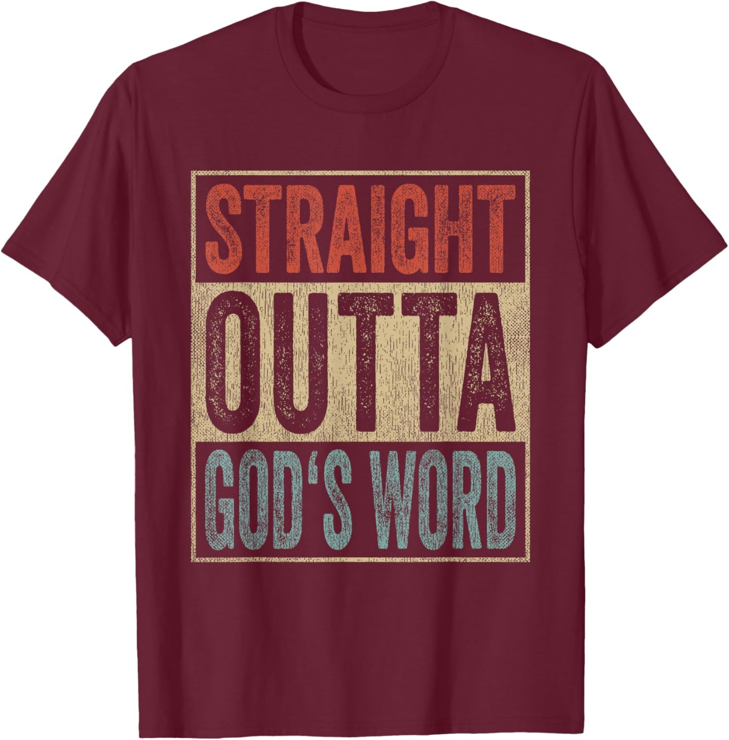 Retro Christian Outfit Straight Outta God's Word T-Shirt - T-Shirt | Maroon