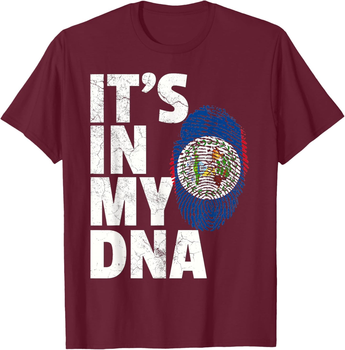 IT'S IN MY DNA Belize Flag Official Pride Gift Country Home T-Shirt - T-Shirt | Maroon