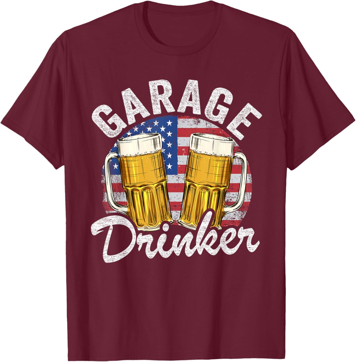 Garage Drinker 4th Of July American Flag Dad Garage T-Shirt - T-Shirt | Maroon