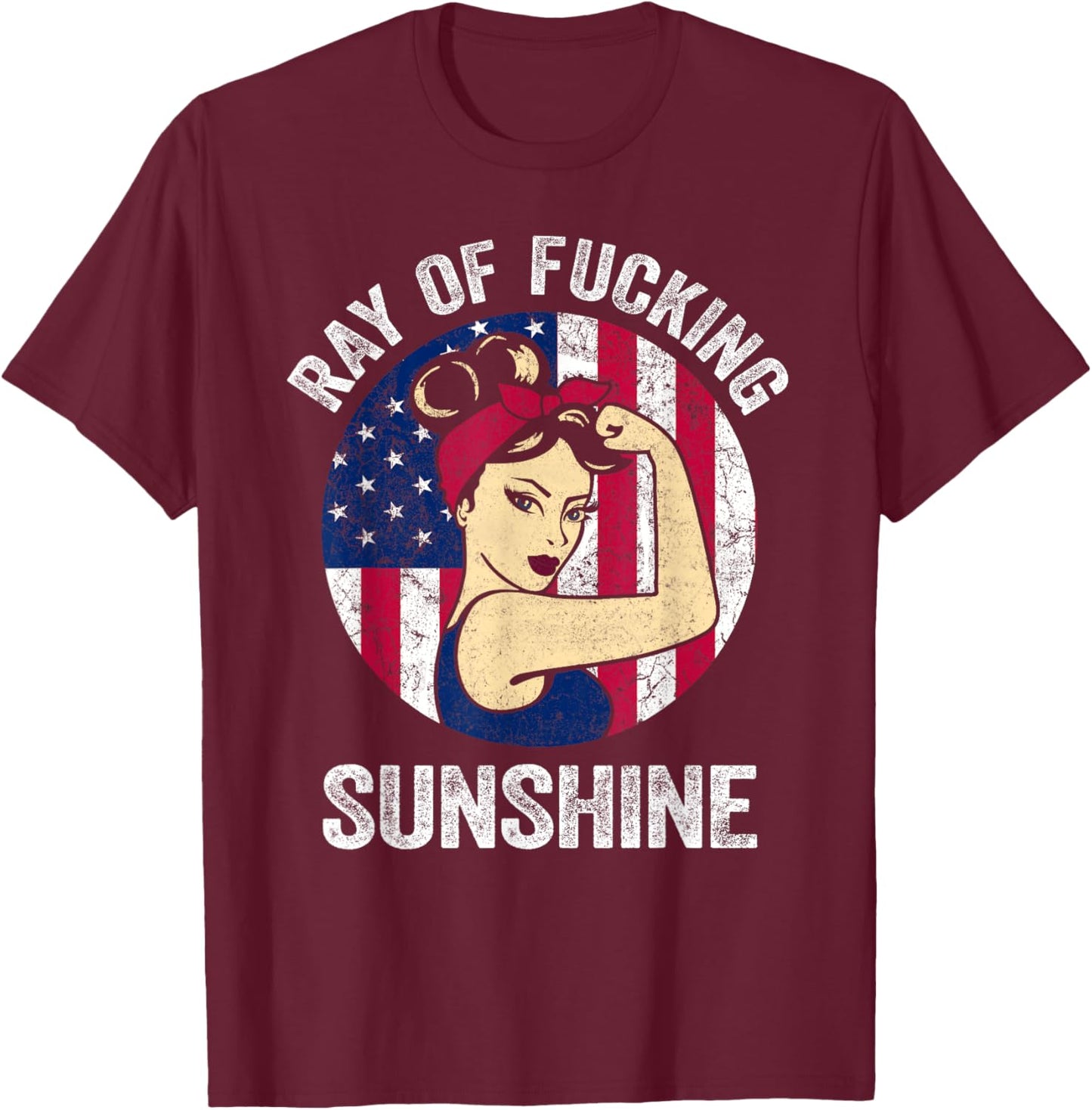 Just A Ray Of Fucking Sunshine Shirt US Flag Sarcastic T-Shirt - T-Shirt | Maroon