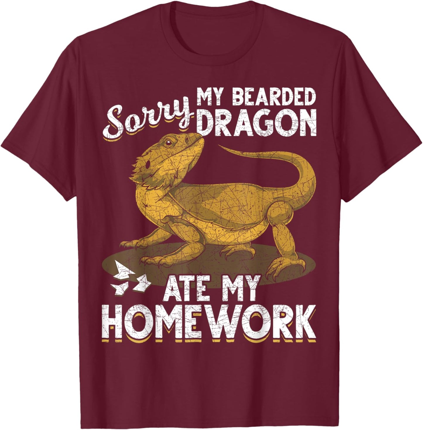 Sorry My Bearded Dragon Ate My Homework Bearded Dragon T-Shirt - T-Shirt | Maroon