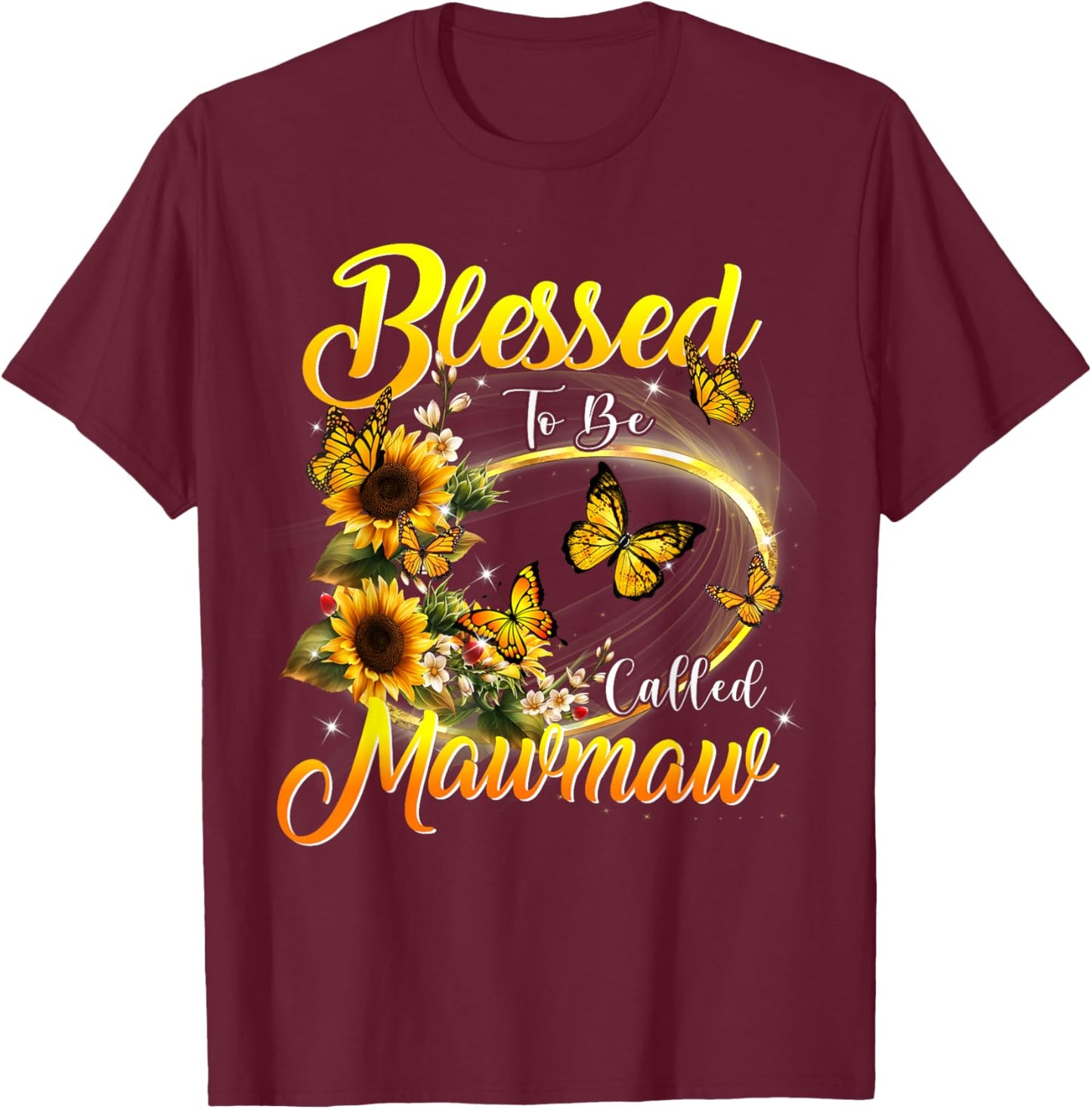 Blessed to be called Mawmaw Shirt Sunflower Lovers Grandma T-Shirt - T-Shirt | Maroon