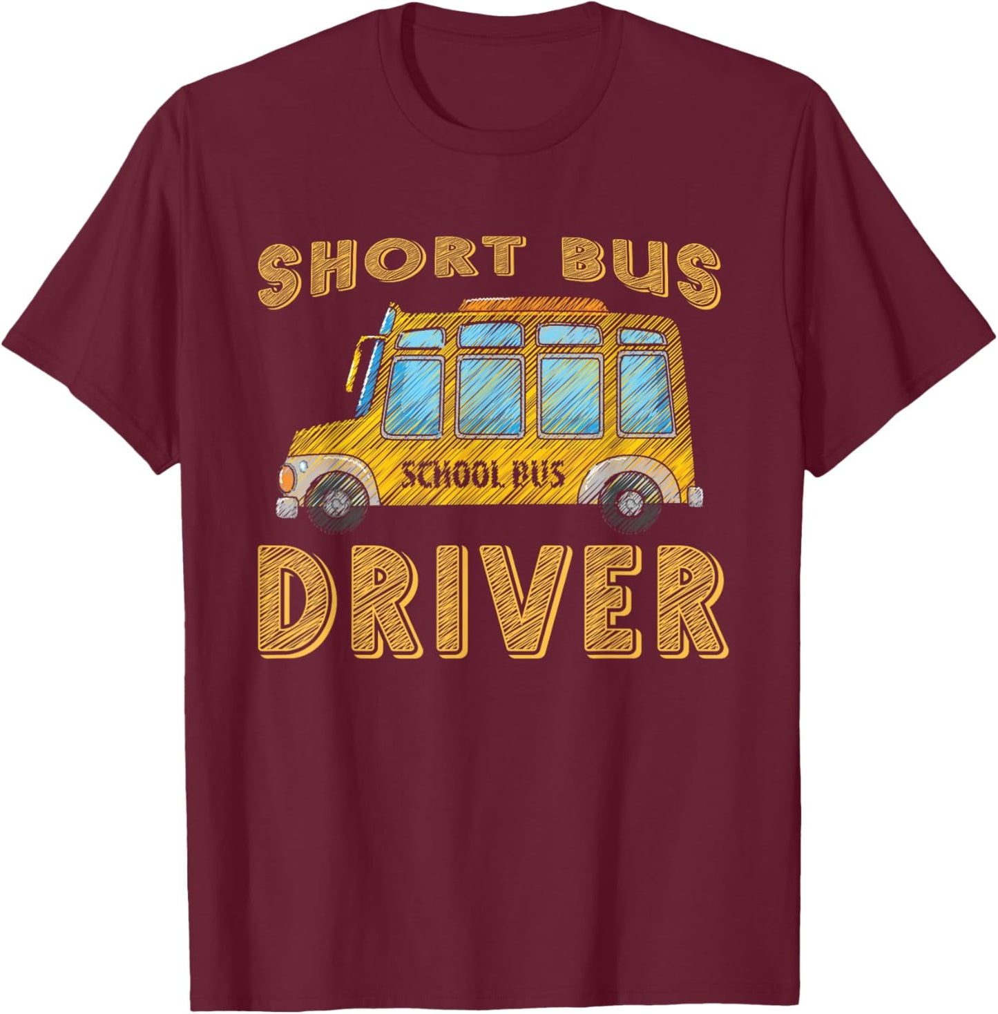 Short School Bus Driver Passenger Student Public Transport T-Shirt - T-Shirt | Maroon