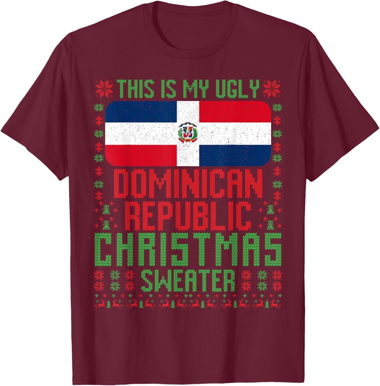 Dominican Republic Ugly Christmas Sweater T-Shirt - T-Shirt | Maroon