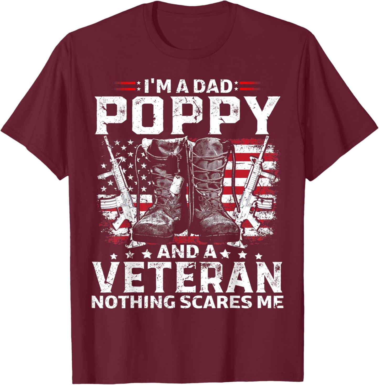I'm A Dad Poppy Veteran Father's Day T-Shirt - T-Shirt | Maroon