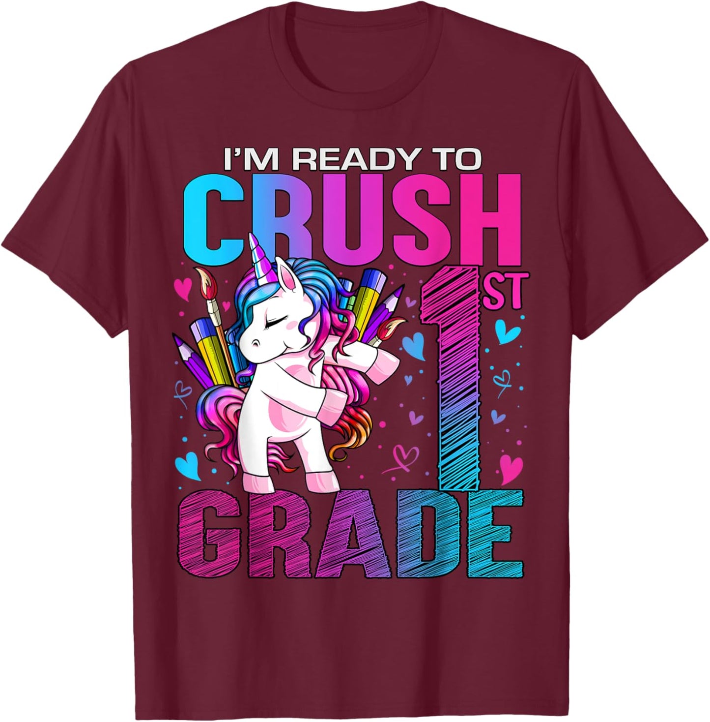 Ready to Crush First 1st Grade Back To School Unicorn Kids T-Shirt - T-Shirt | Maroon