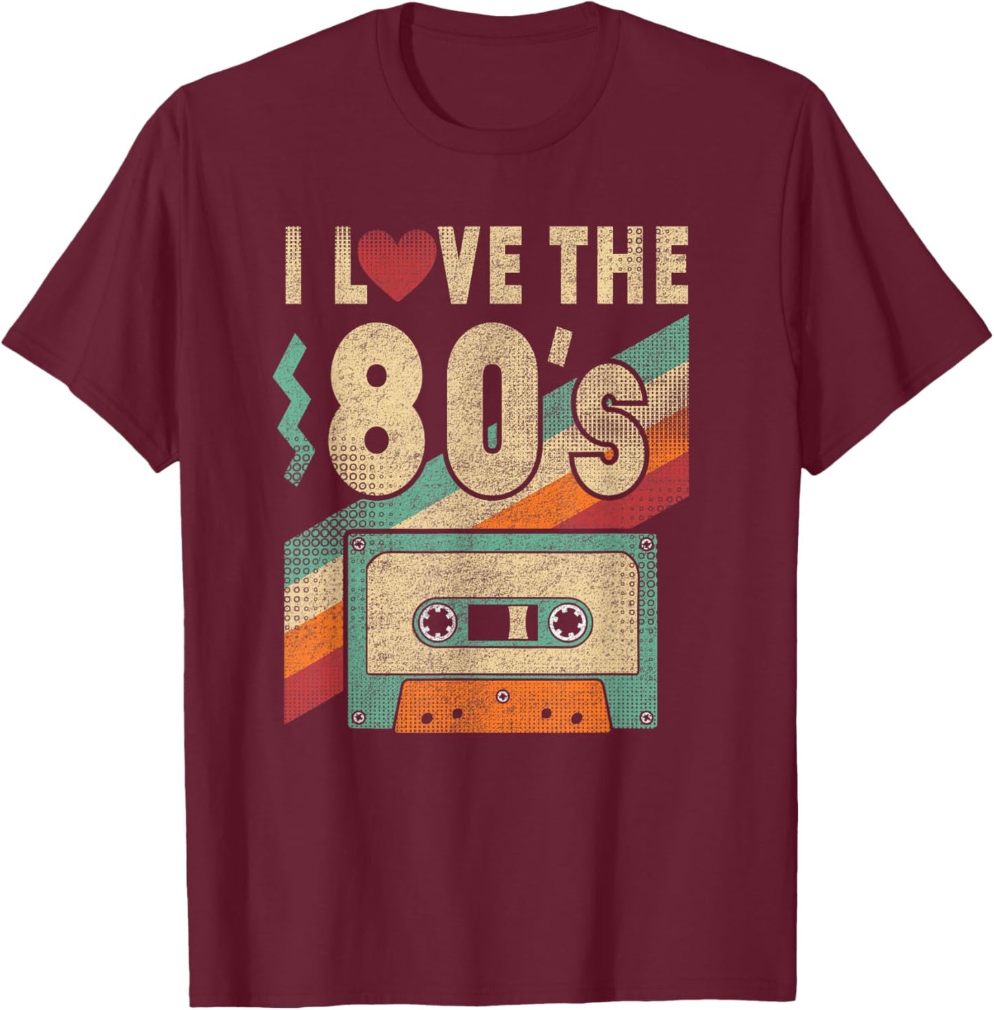 I Love The 80s Shirt 80s Vintage Clothes and Men T-Shirt - T-Shirt | Maroon