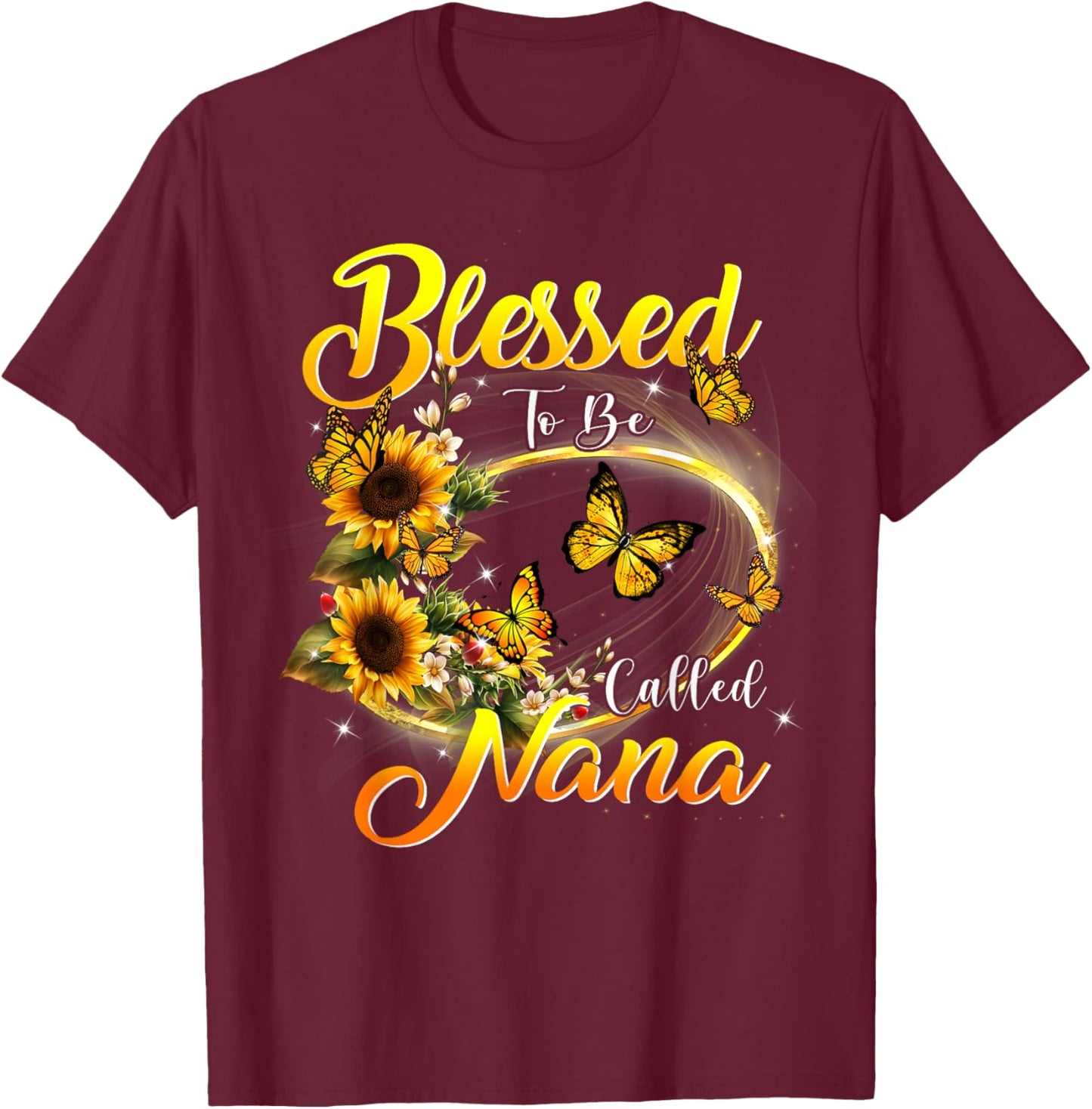 Blessed to be called Nana Shirt Sunflower Lovers Grandma T-Shirt - T-Shirt | Maroon
