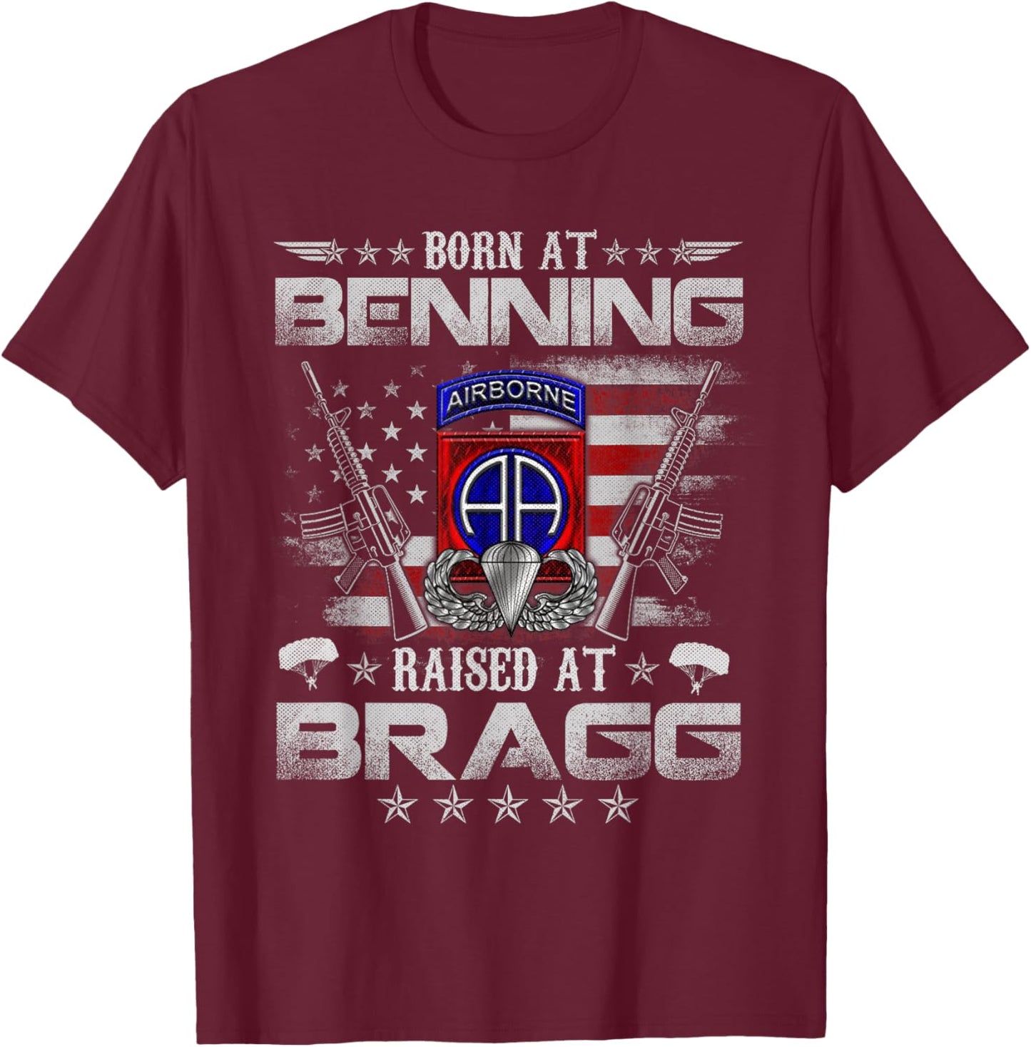 82nd Airborne Division Born At Ft Benning Raised Fort Bragg T-Shirt - T-Shirt | Maroon