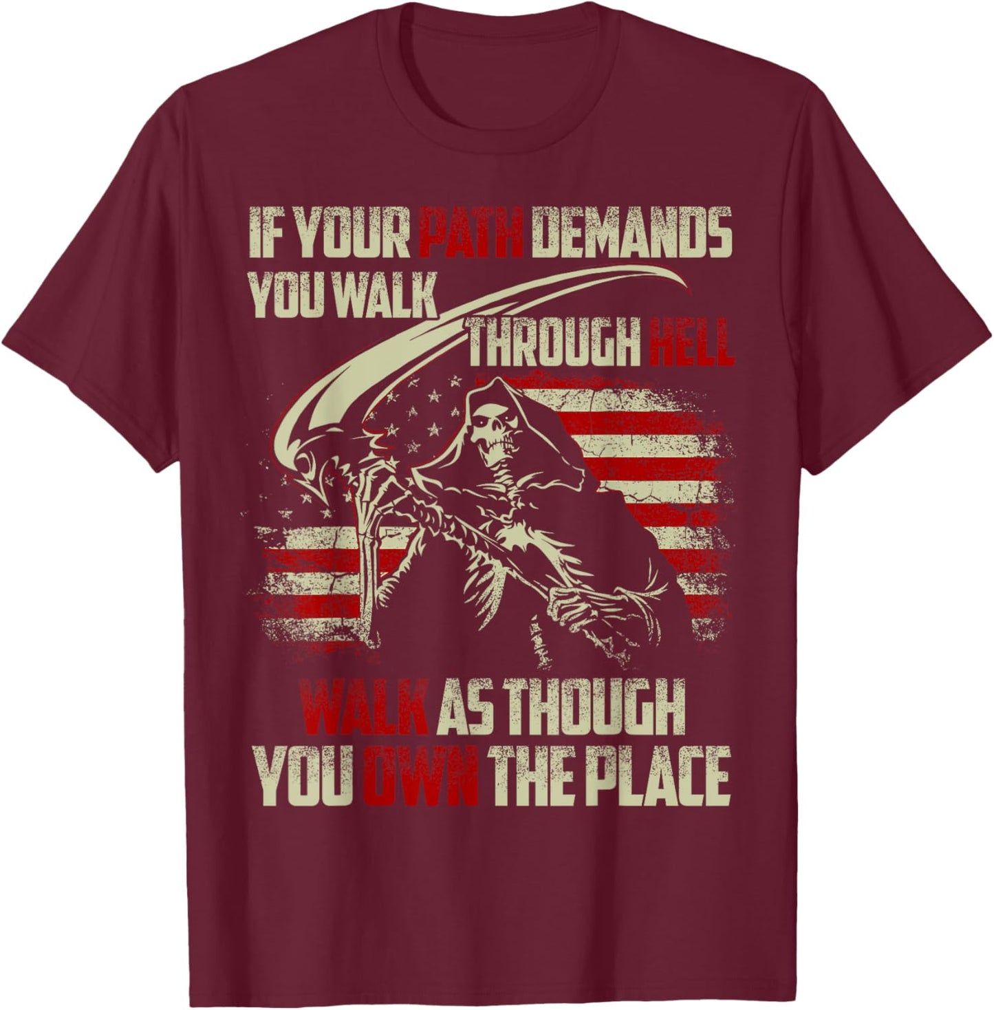 If Your Path Demands You Walk Through Hell Skeleton USA Flag T-Shirt - T-Shirt | Maroon
