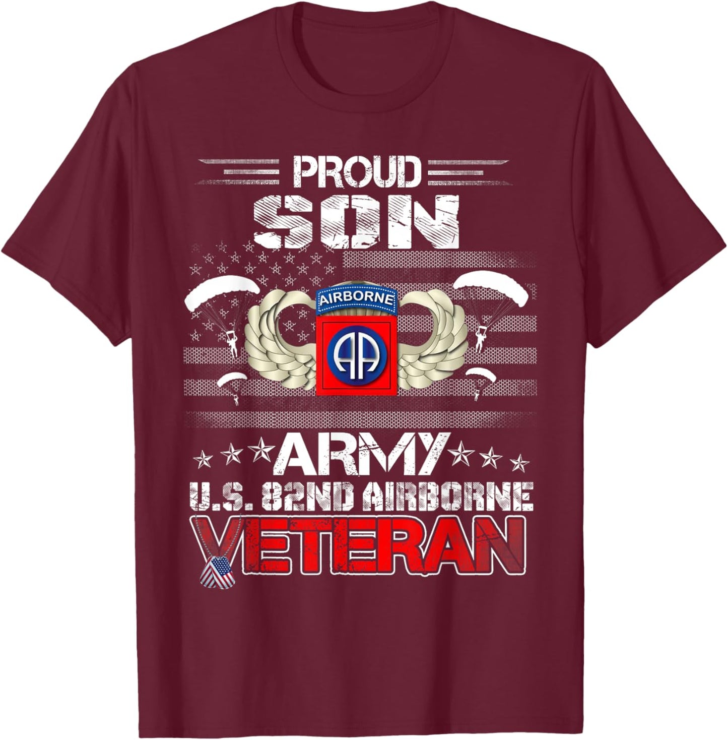 Proud Son Army US 82nd Airborne Veteran Flag Patriotic T-Shirt - T-Shirt | Maroon