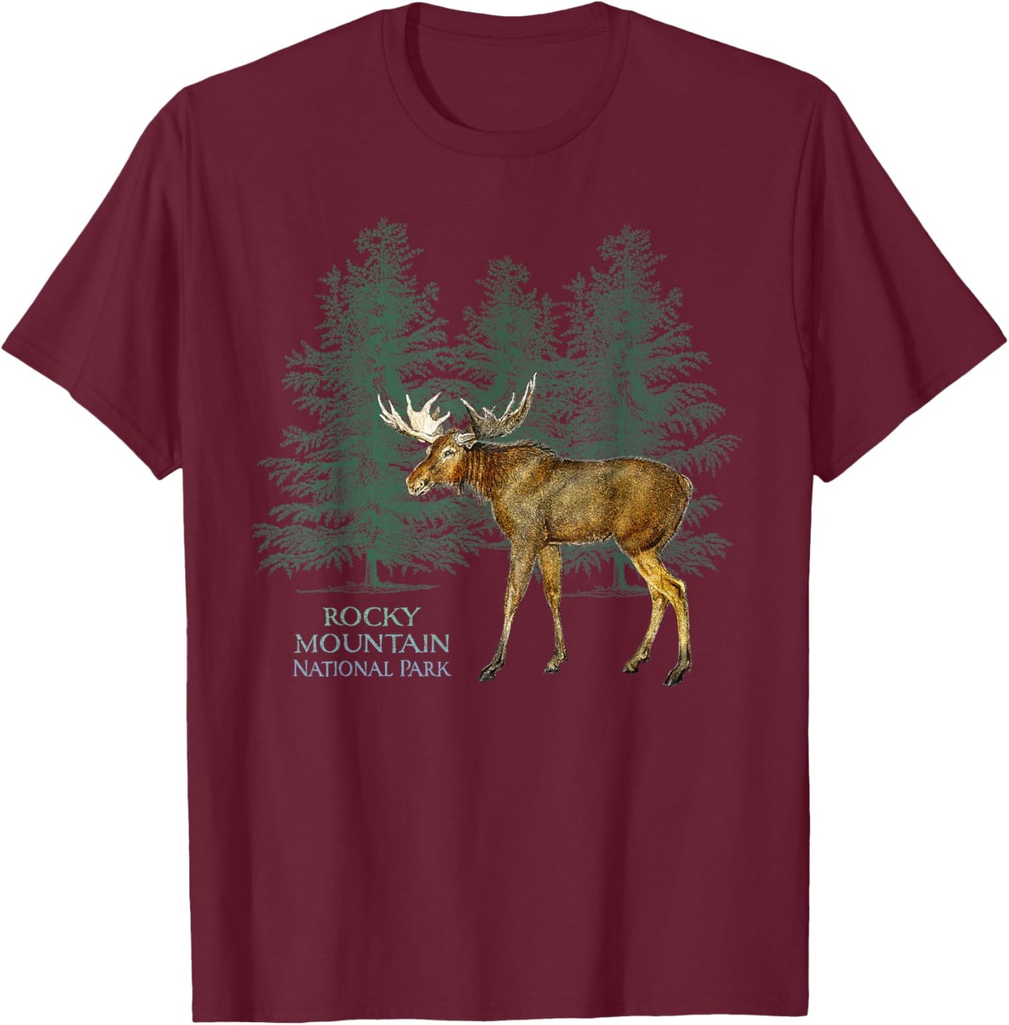 Rocky Mountain National Park Colorado Moose Trees T-Shirt - T-Shirt | Maroon
