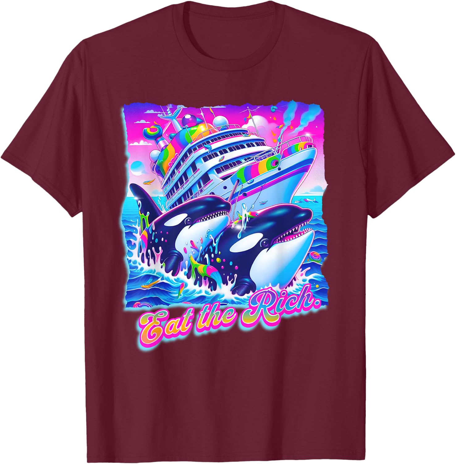 Eat the Rich Whale 90s Orca Funny Whale Animal Yacht Retro T-Shirt - T-Shirt | Maroon