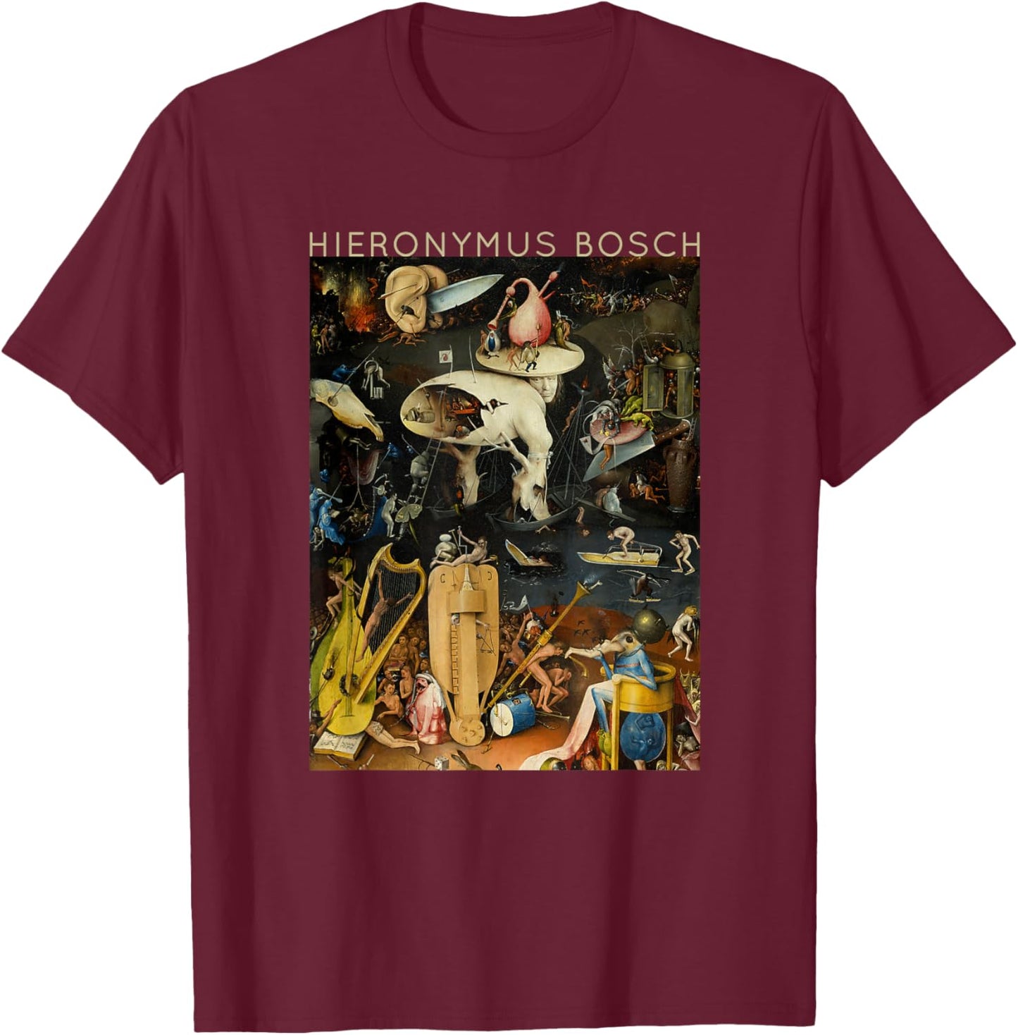 Hieronymus Bosch The Garden of Earthly Delights for Artists T-Shirt - T-Shirt | Maroon