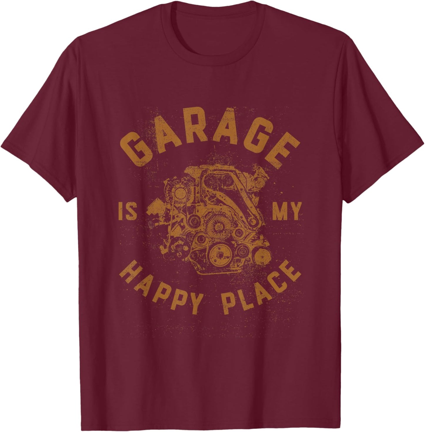 Vintage Garage Is My Happy Place Cars Auto Mechanics Engine T-Shirt - T-Shirt | Maroon
