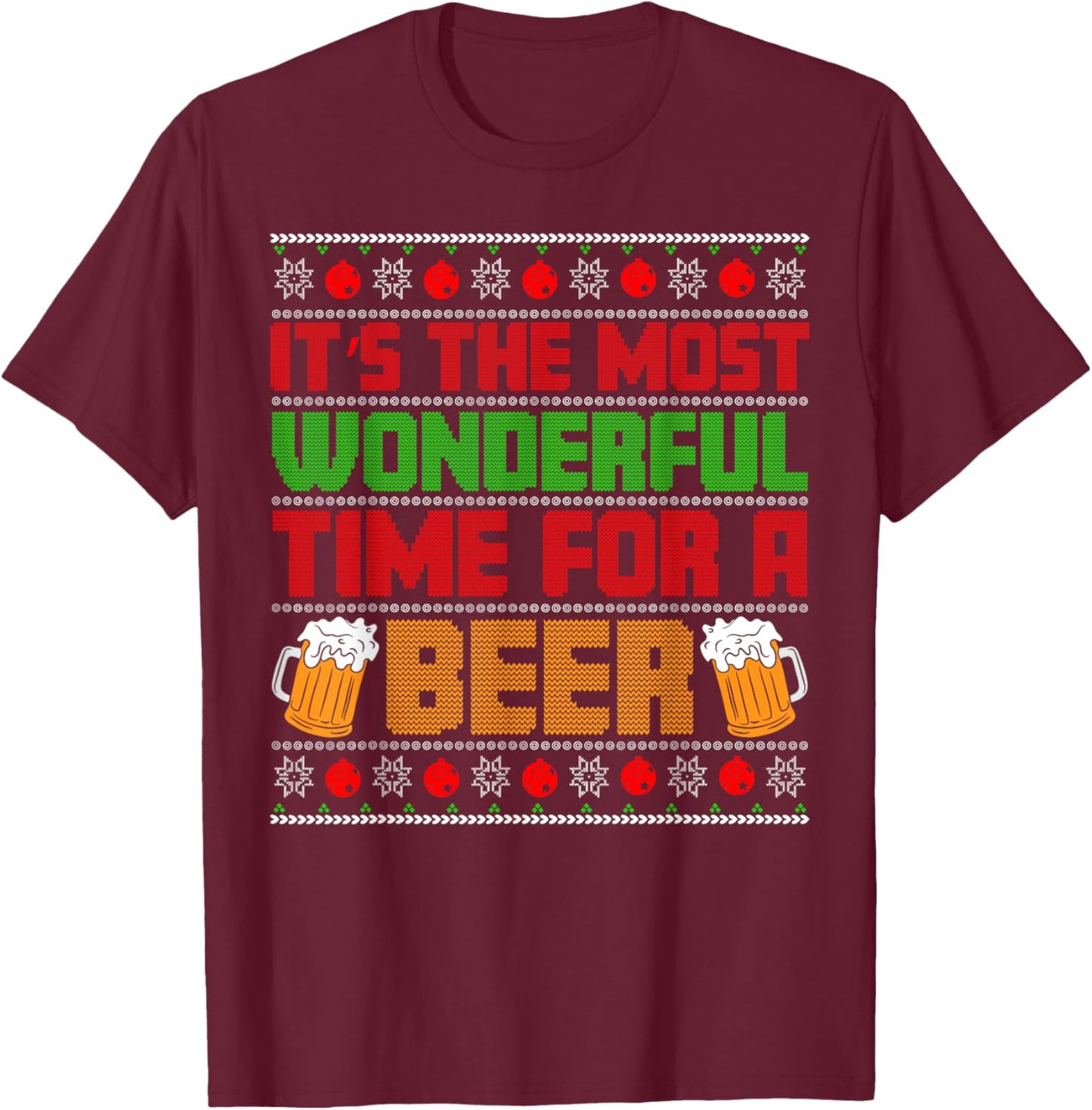 It's The Most Wonderful Time For A Beer T-Shirt - T-Shirt | Maroon