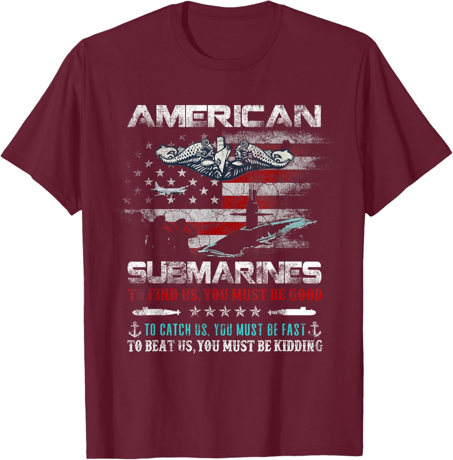 American Submarine Silent Service Veteran Flag Patriotic Men T-Shirt - T-Shirt | Maroon