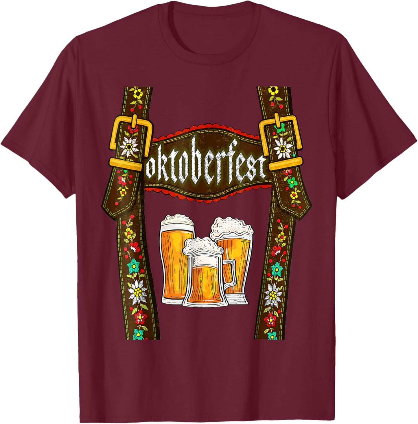 Lederhosen Suspenders Oktoberfest Bavarian Munich Beer T-Shirt - T-Shirt | Maroon