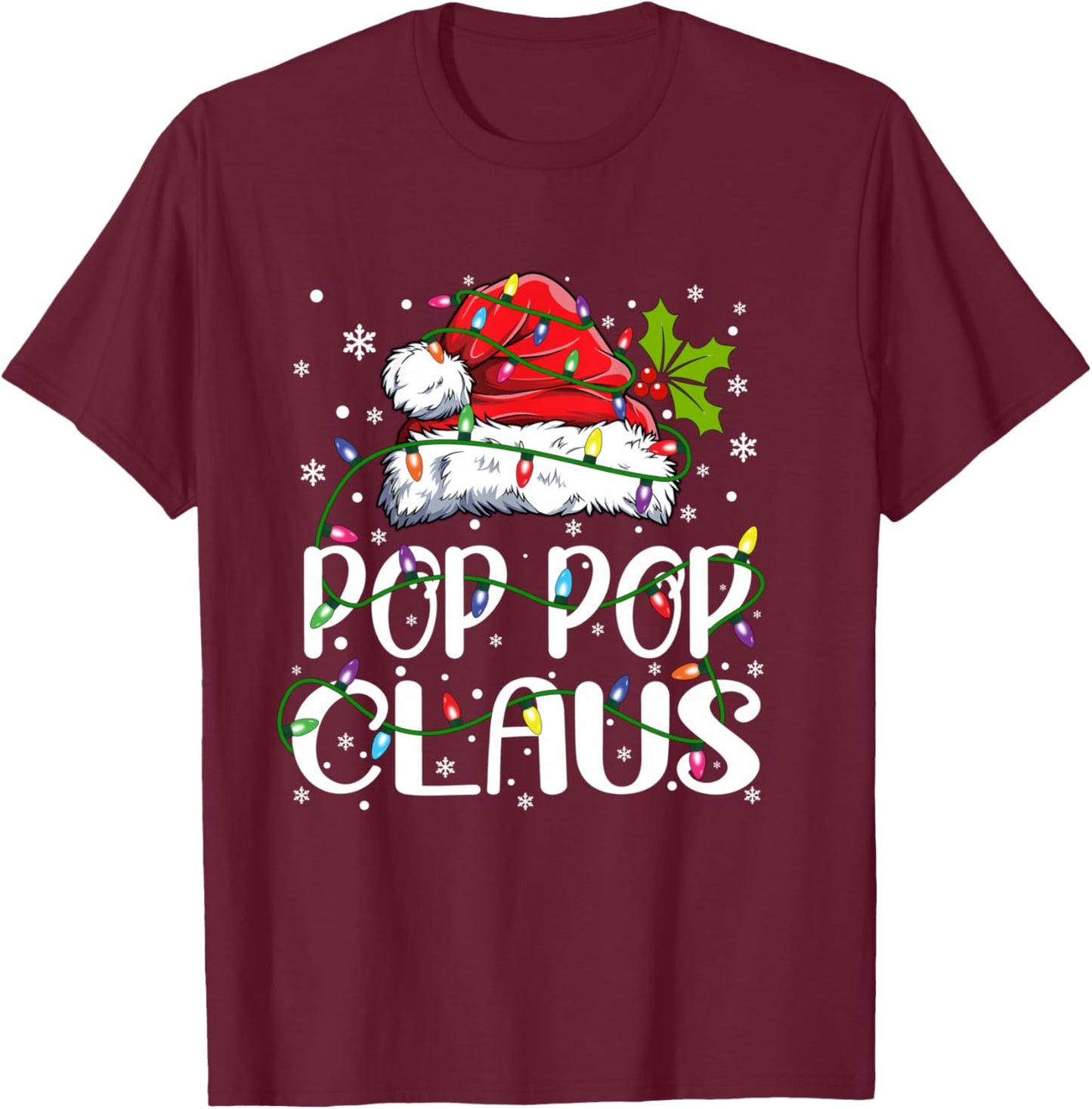 Pop Pop Claus Shirt Christmas Lights Pajama Family Matching T-Shirt - T-Shirt | Maroon