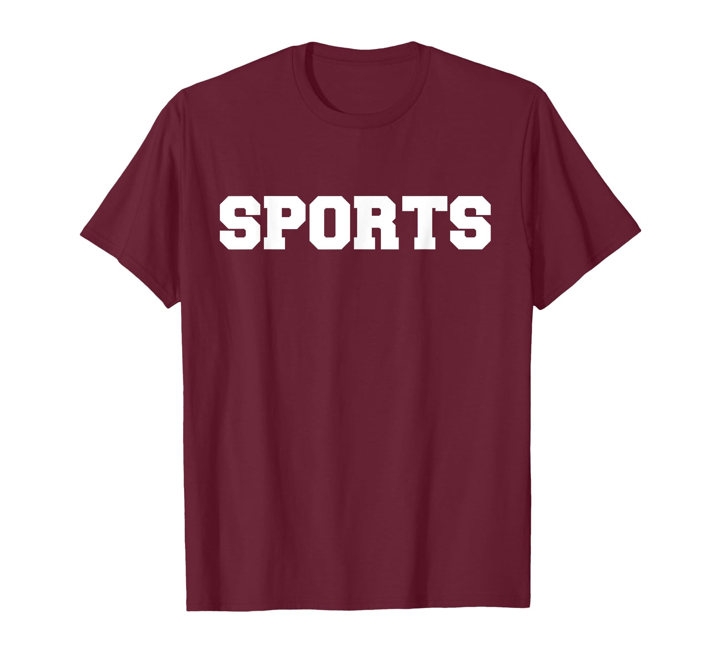 Shirt That Just Says SPORTS T-Shirt