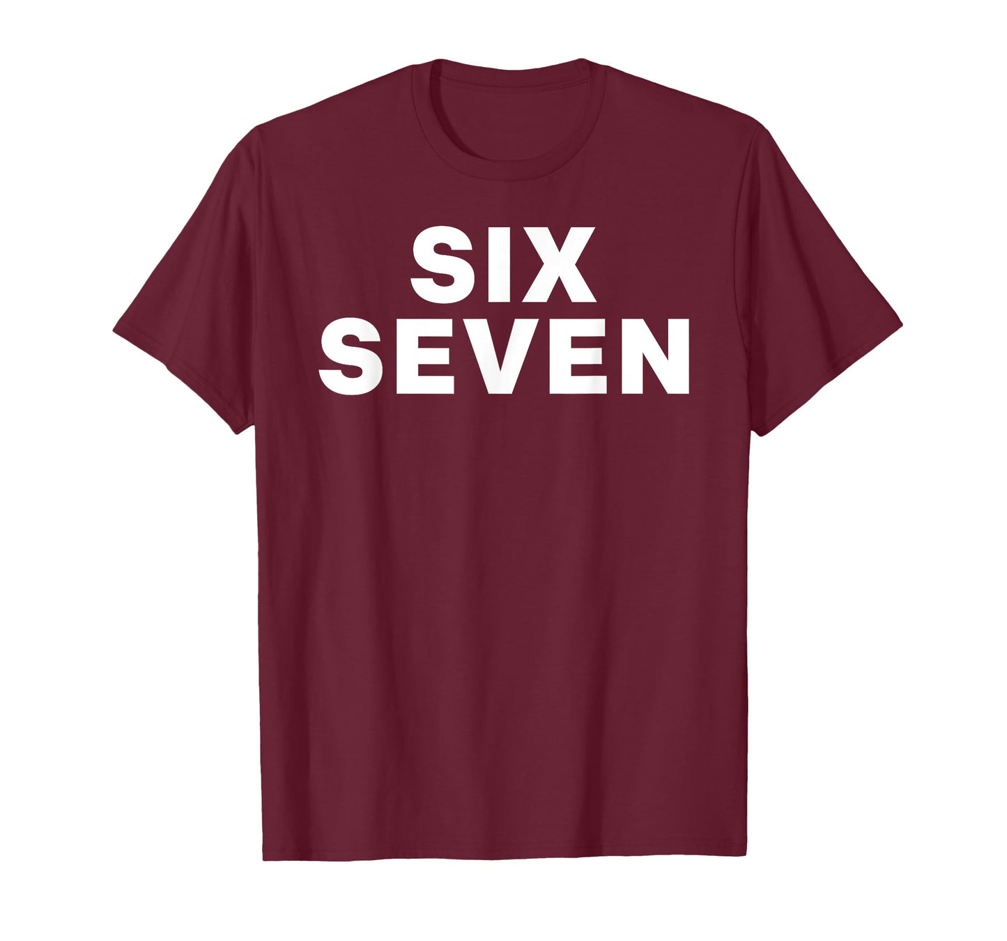 Six Seven 6 7 Funny Meme Internet Joke Viral Trend T-Shirt