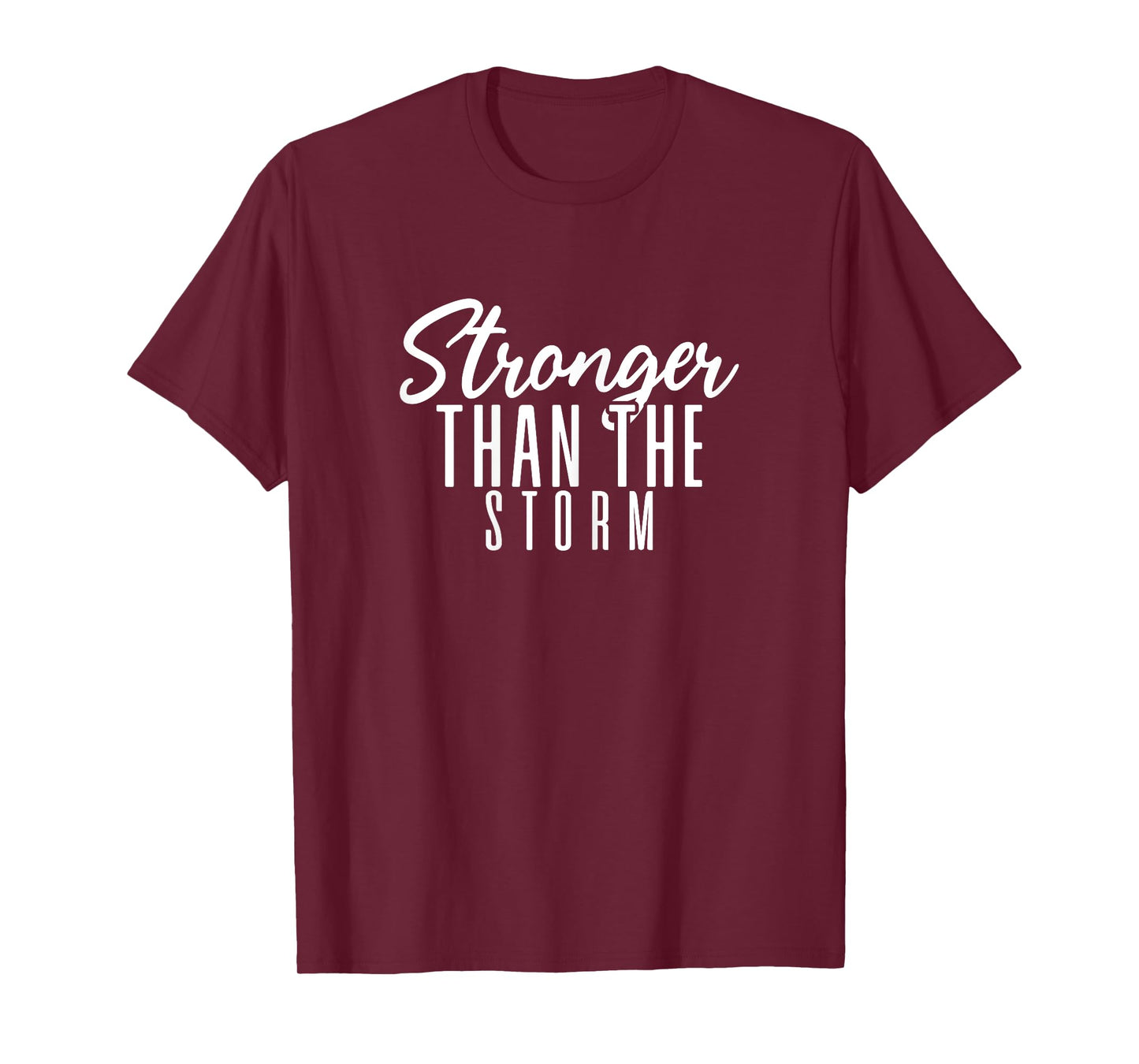 Womens Stronger Than The Storm Positive Quote Inspirational Pun T-Shirt