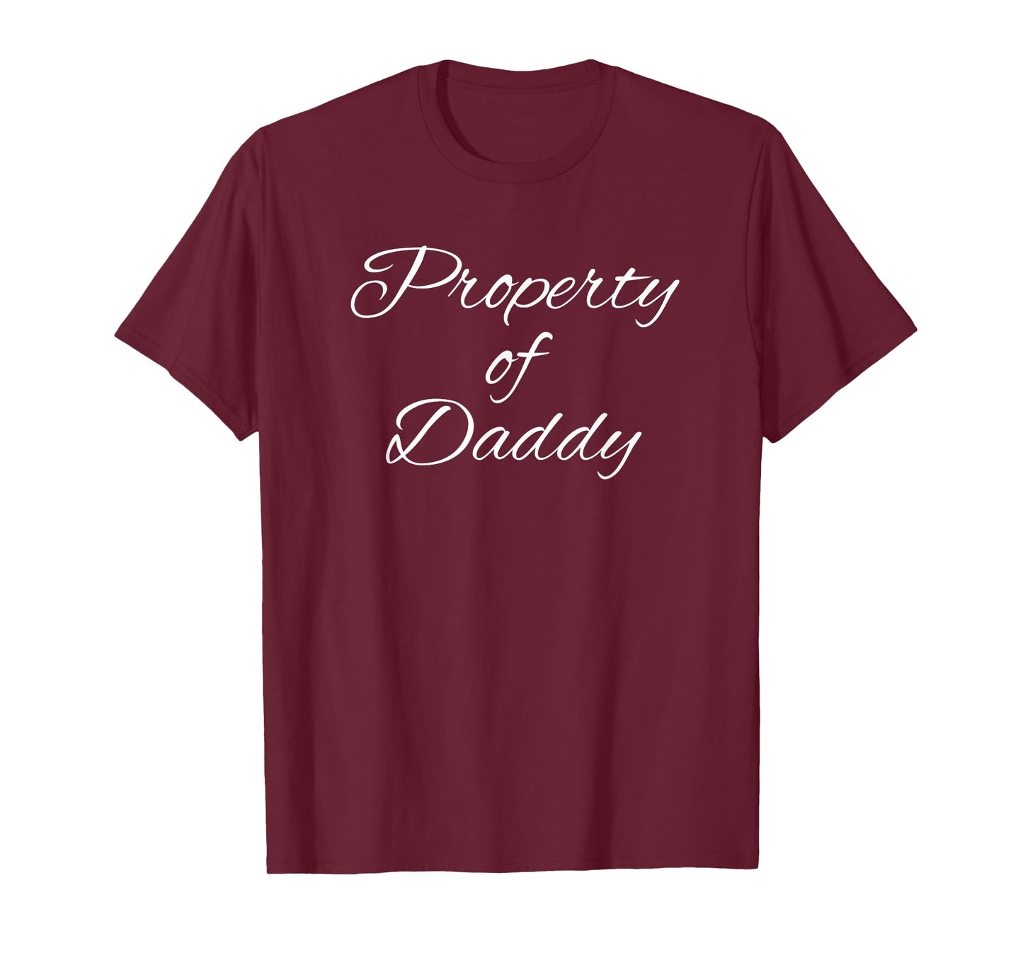 Property Of Daddy Shirt T-Shirt