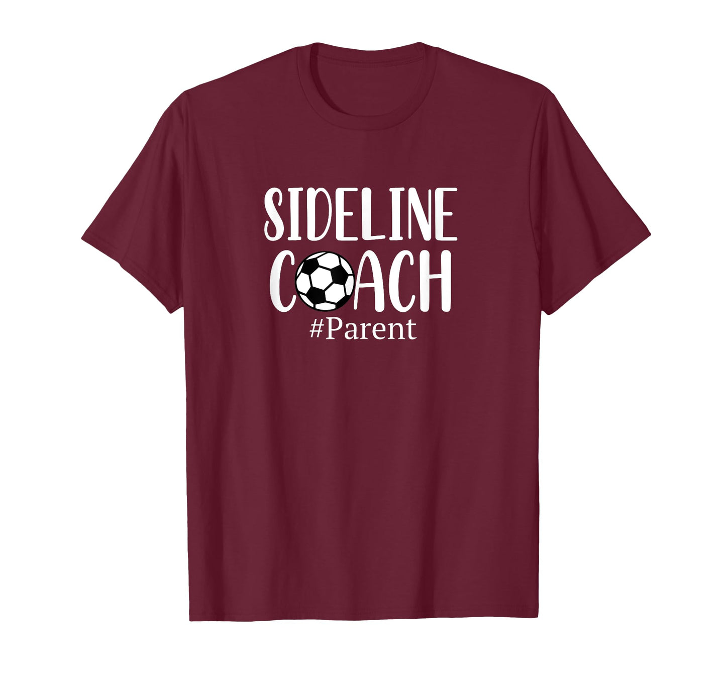 Funny Sideline Coach Parent Shirt For Soccer Mom Dad Gear T-Shirt
