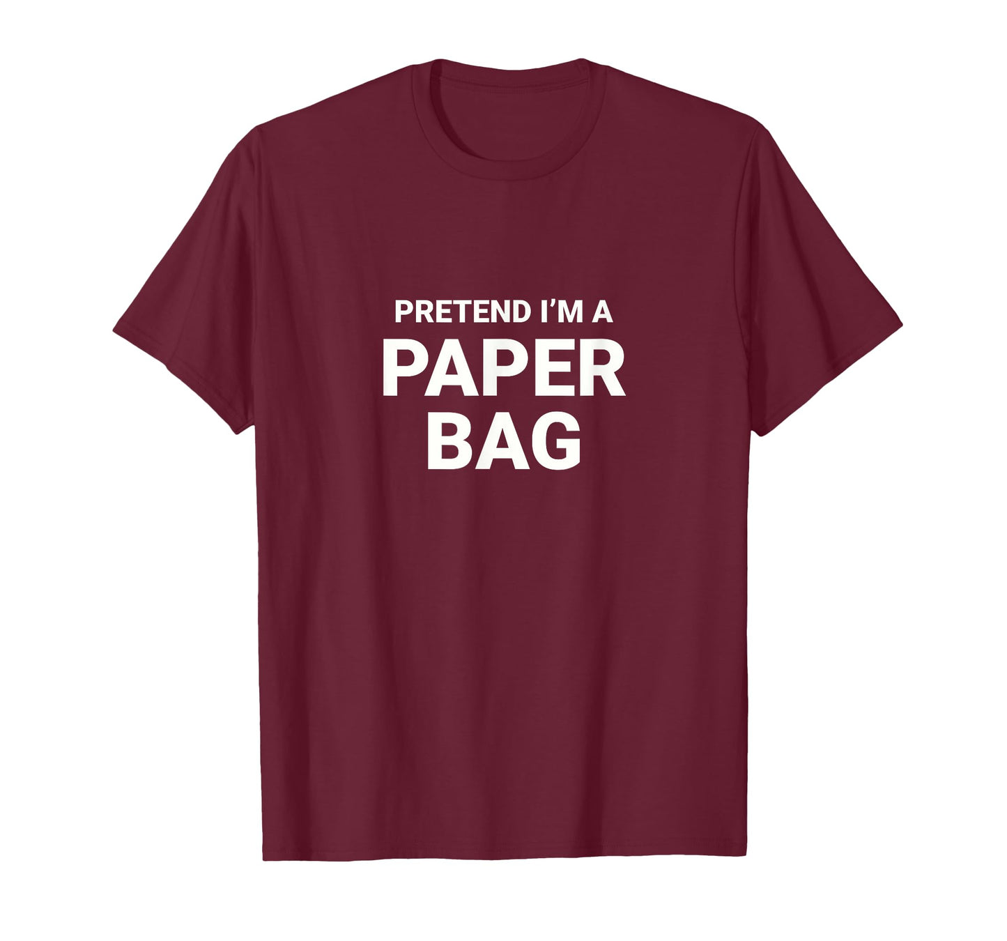 Pretend I’m A Paper Bag, easy funny lazy halloween costume T-Shirt