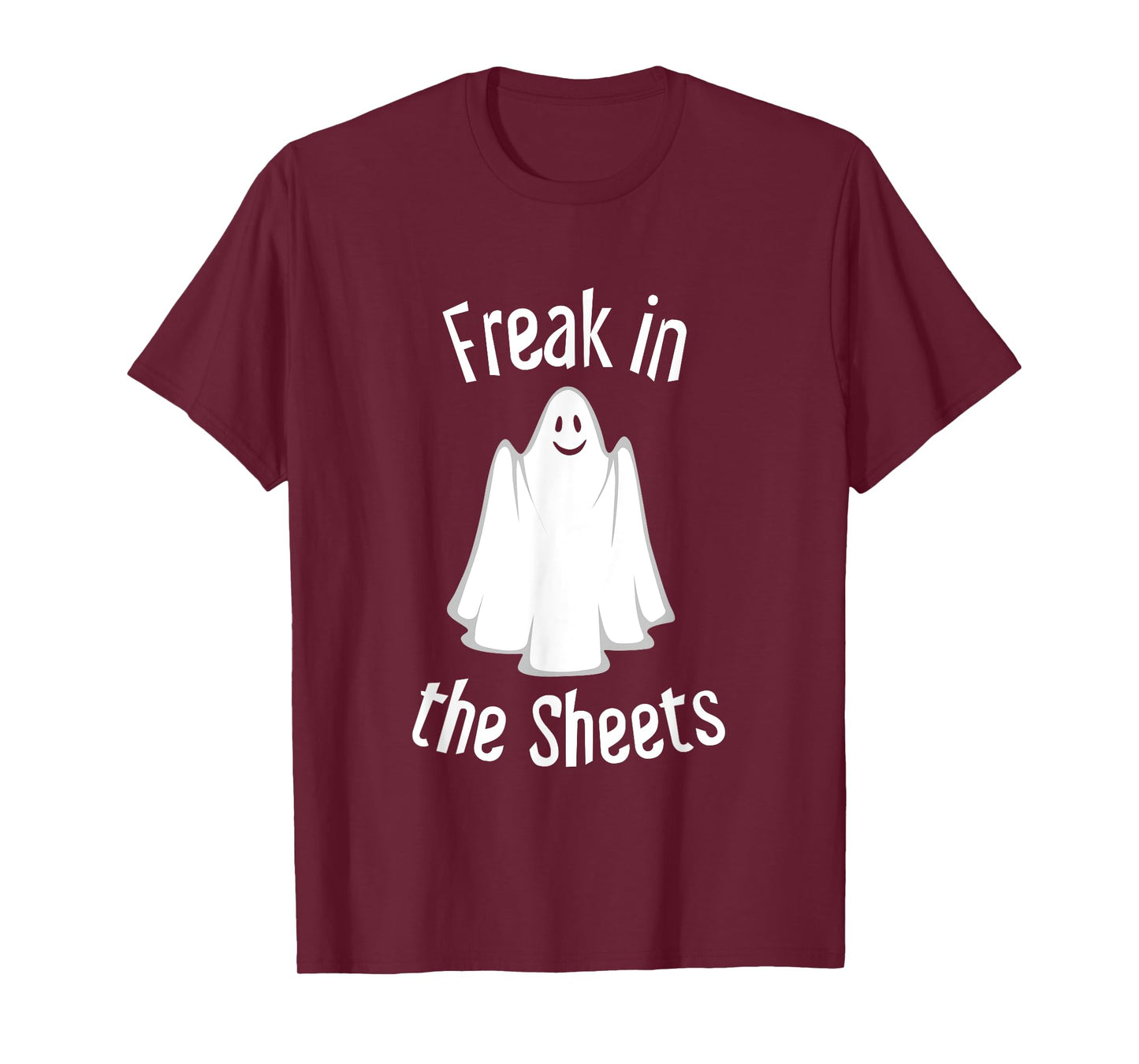 Ghost Freak in the Sheets Funny Halloween Costume T-Shirt