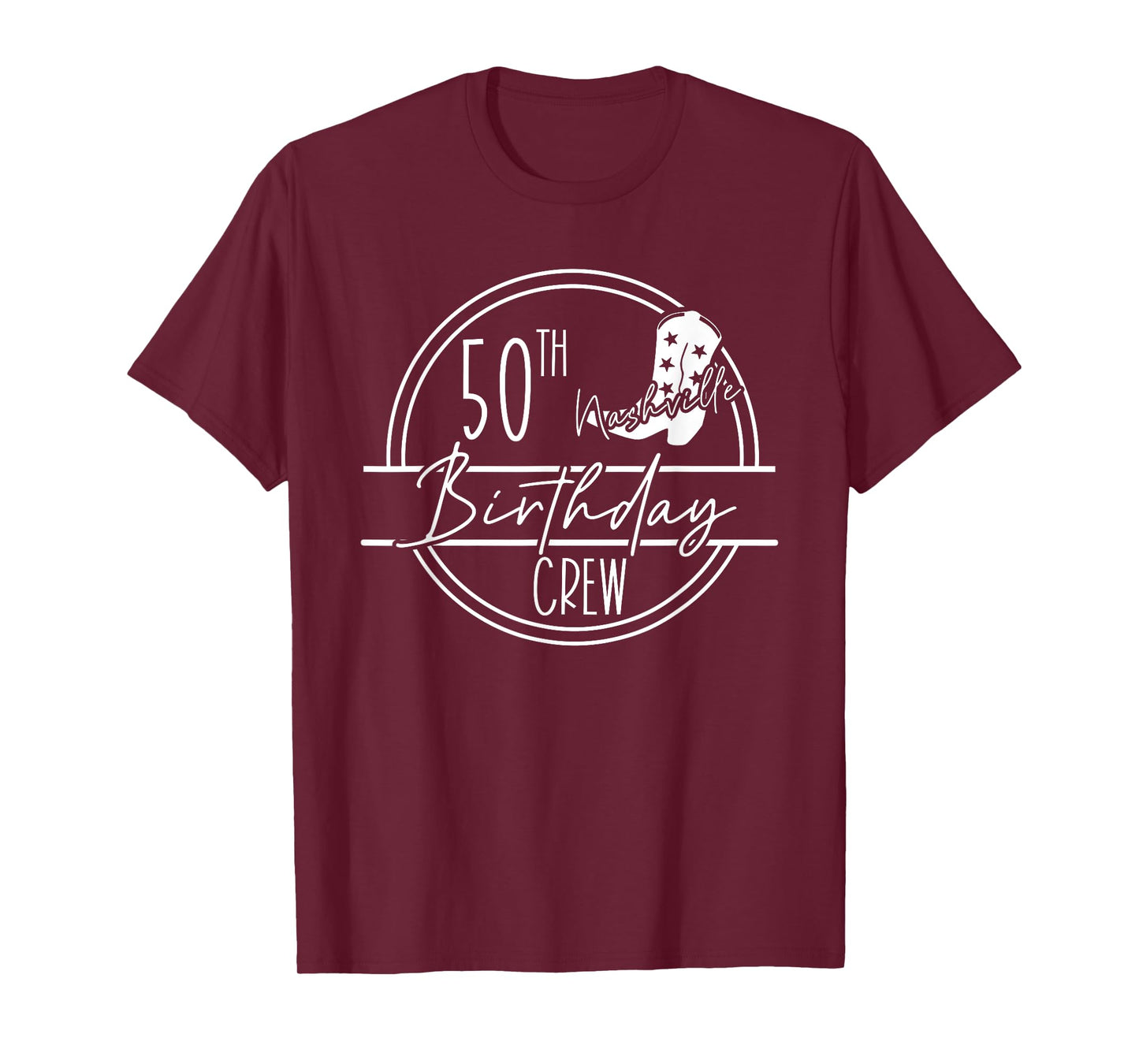 Nashville 50th Birthday Crew & Nashville 50th Birthday Babe T-Shirt