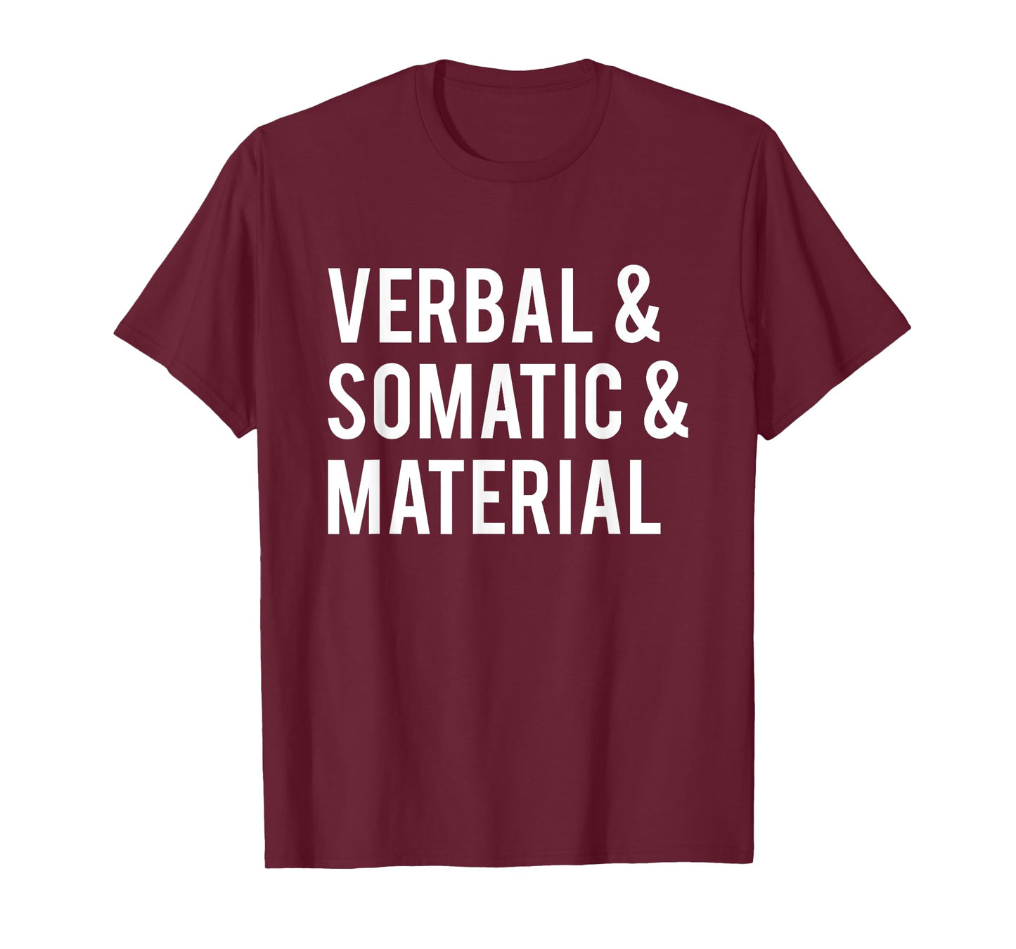 Verbal & Somatic & Material RPG Roleplaying Gamer T-Shirt T-Shirt