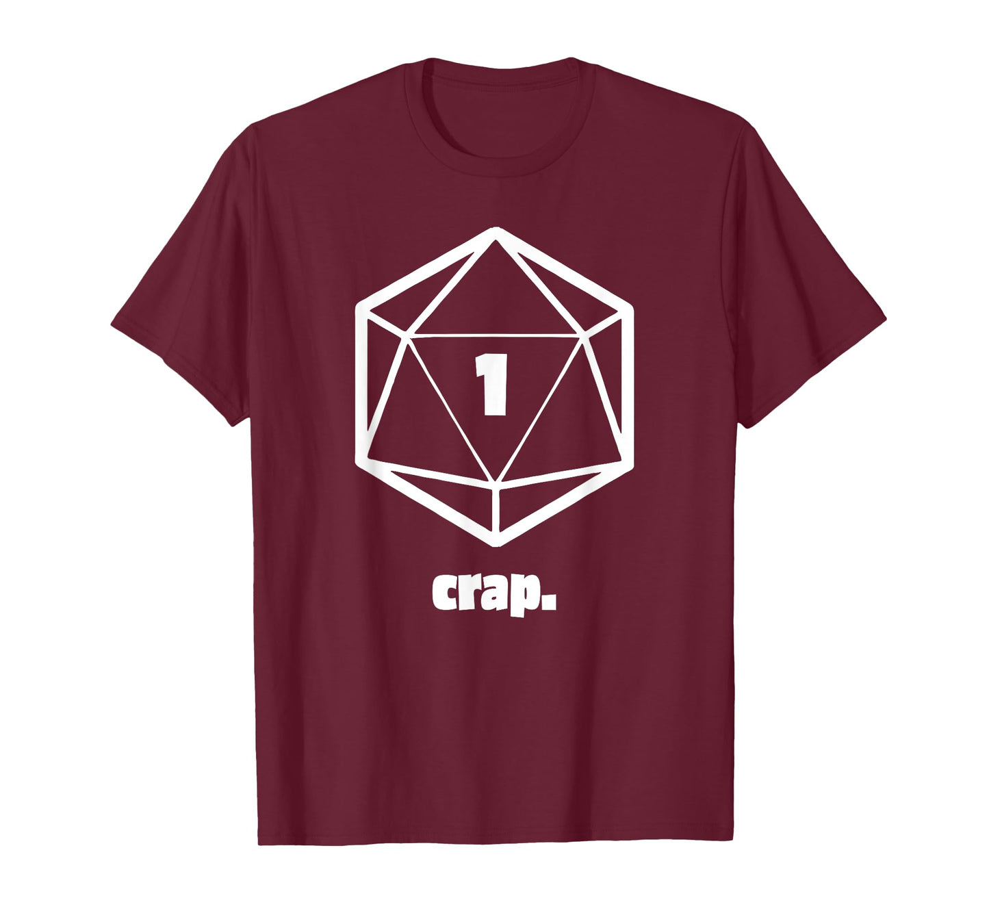 Crap 1 | Funny Table top RPG | Role playing Game T-Shirt