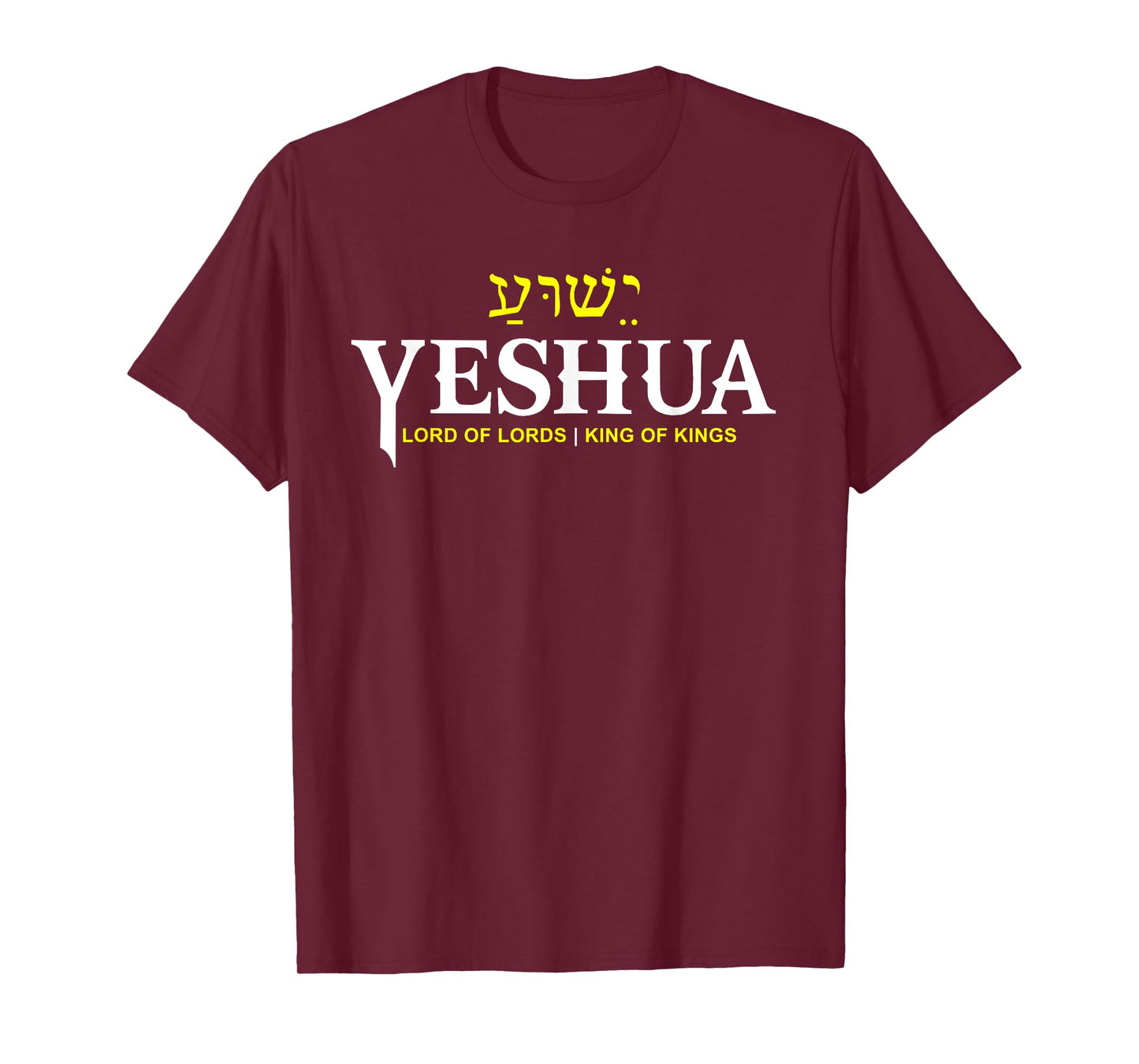 Yeshua Lord of Lords King of Kings T-Shirt