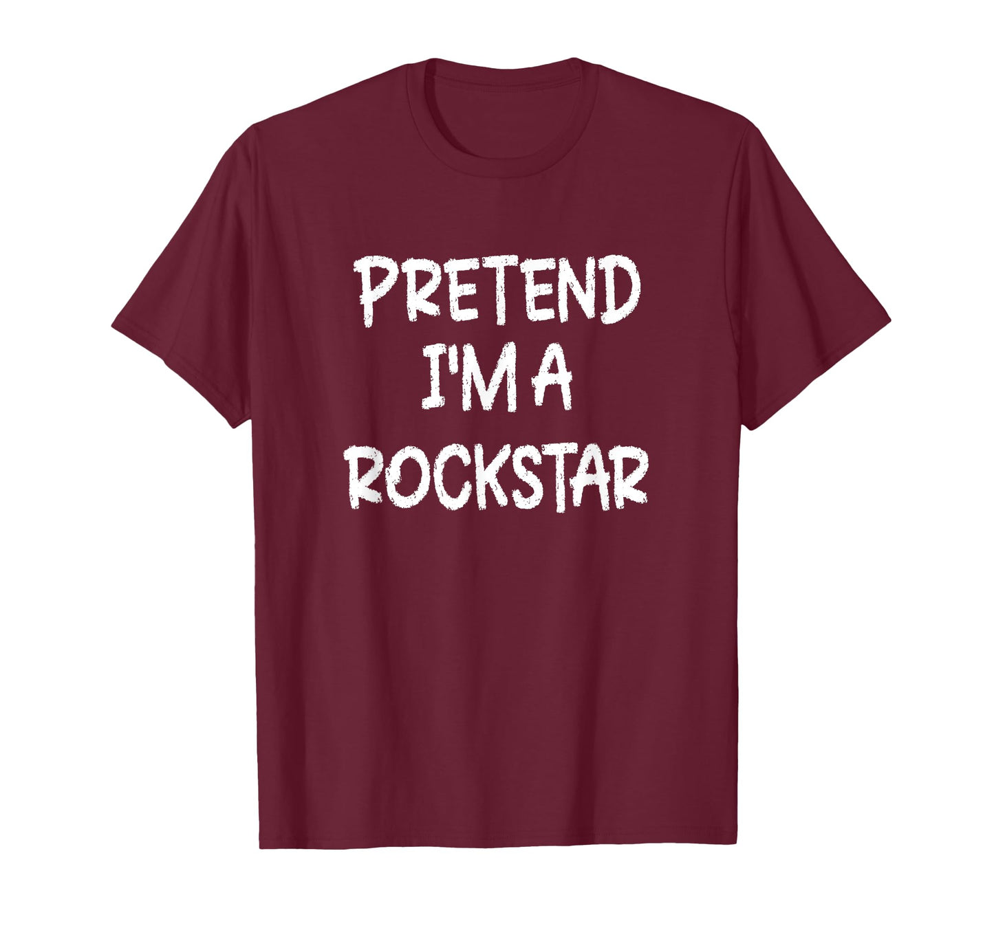 Pretend I'm a Rockstar Lazy Last Minute Halloween Costume T-Shirt