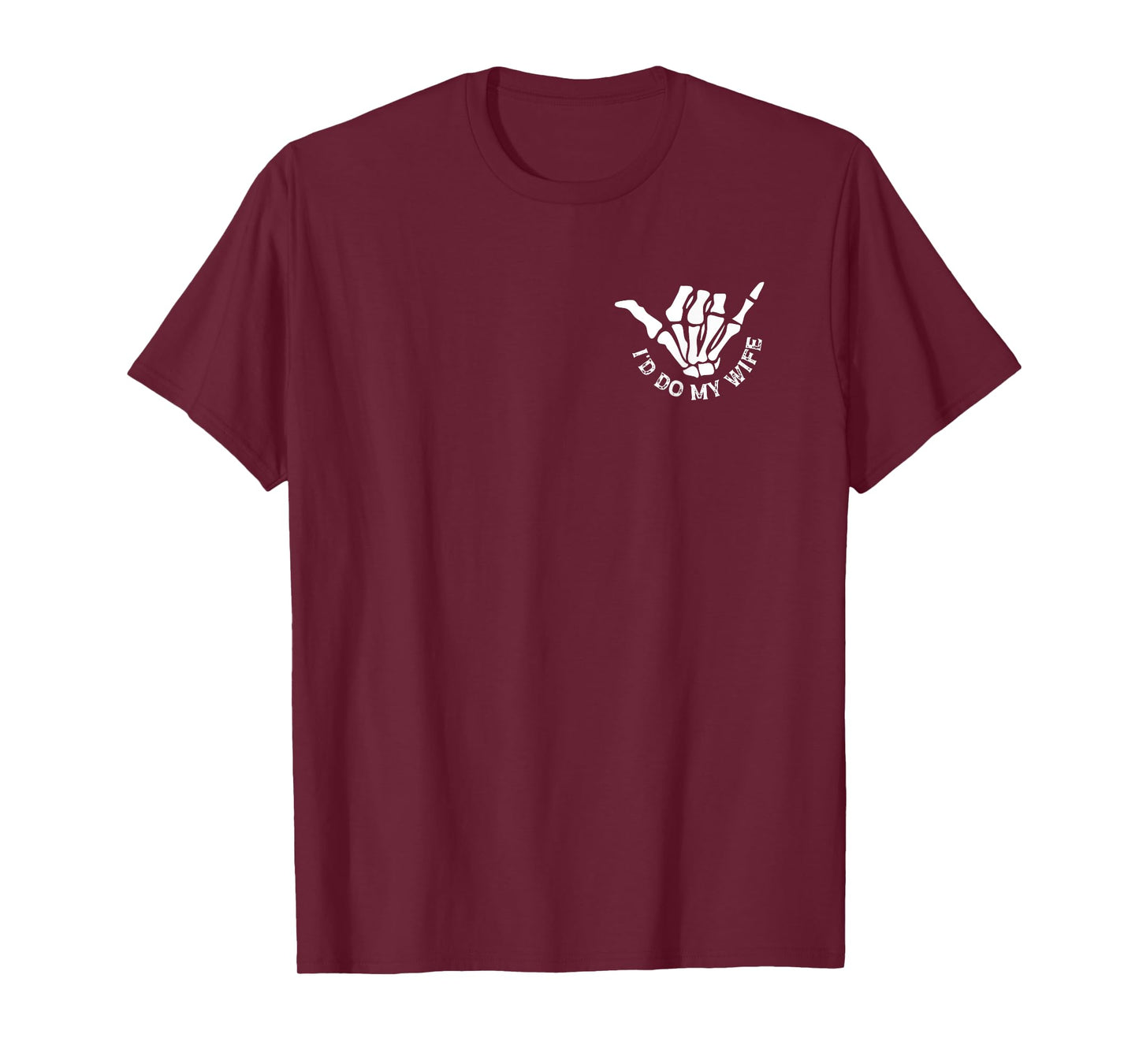 Today I Don't Feel Like Doing Anything Except Wife 2 Sided T-Shirt