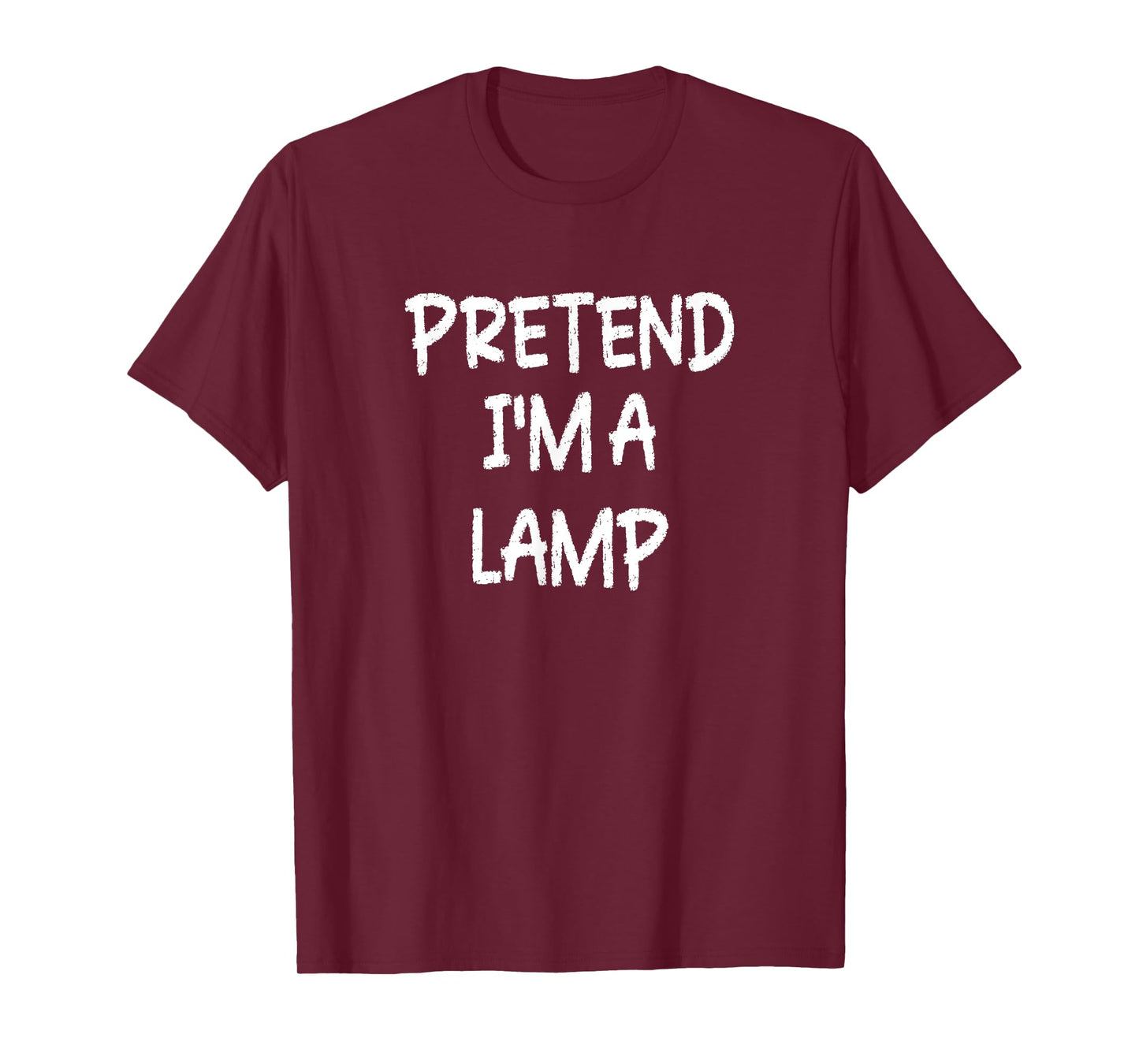 Pretend I'm a Lamp Lazy Last Minute Halloween Costume T-Shirt