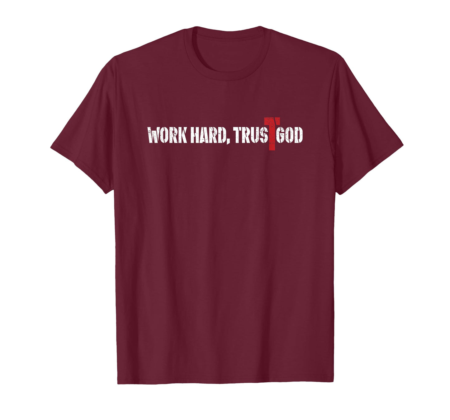 Work Hard Trust God Vintage Inspirational T-Shirt