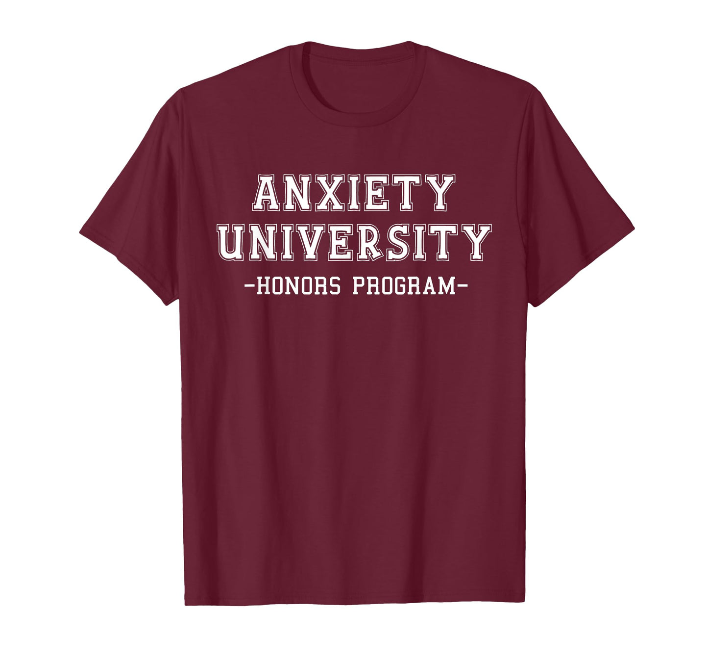 Anxiety University Honors Program T-Shirt