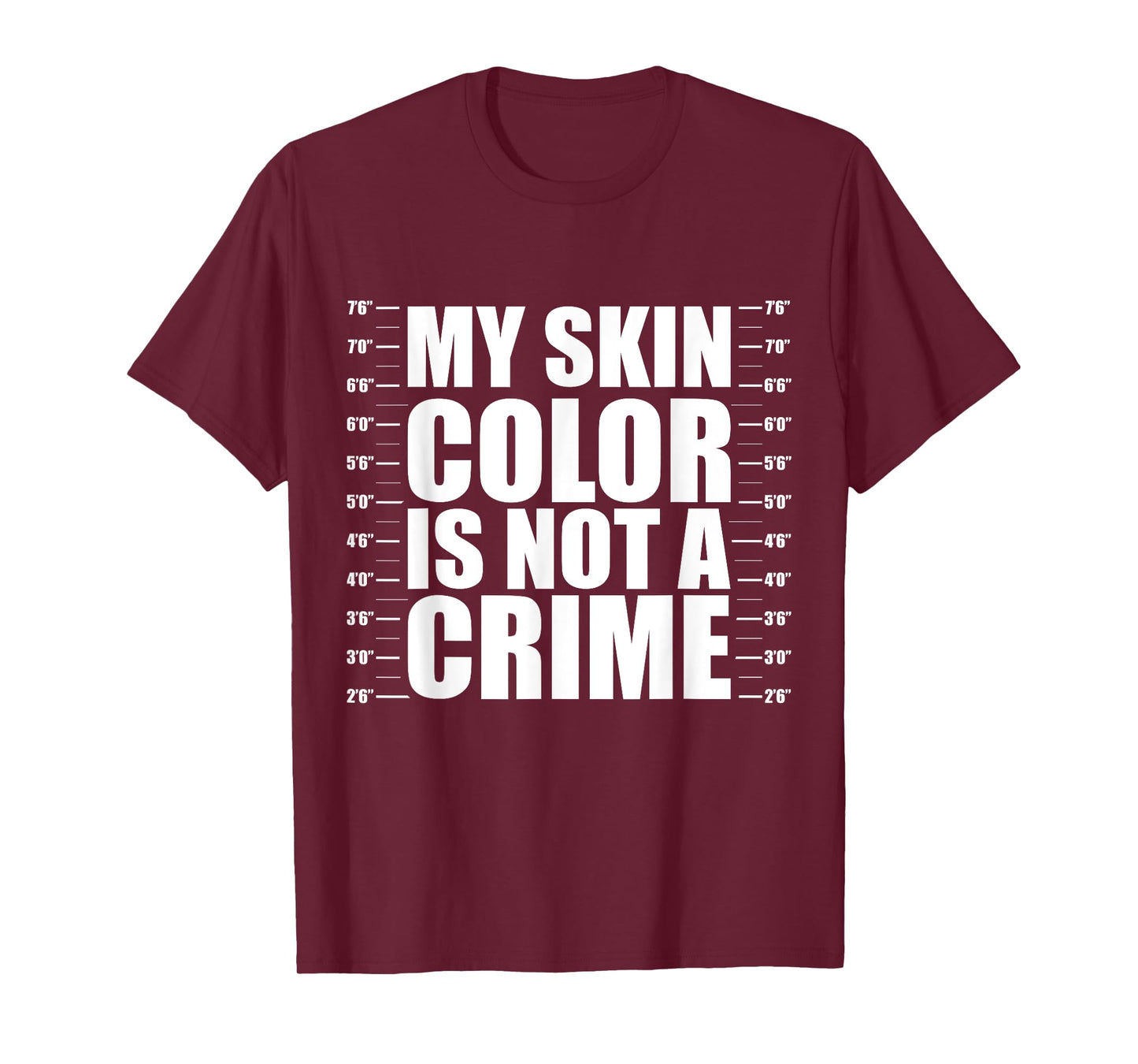 My Skin Color Is Not A Crime Black Equality Empowerment Gift T-Shirt