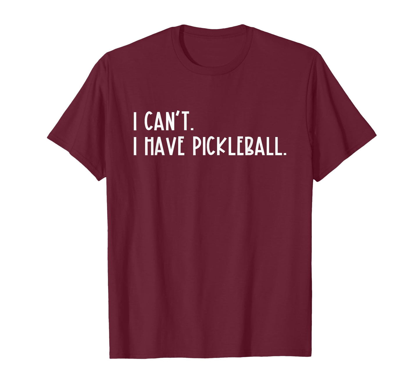 I Can't I Have Pickleball Shirt Peace Love Pickleball Coach T-Shirt