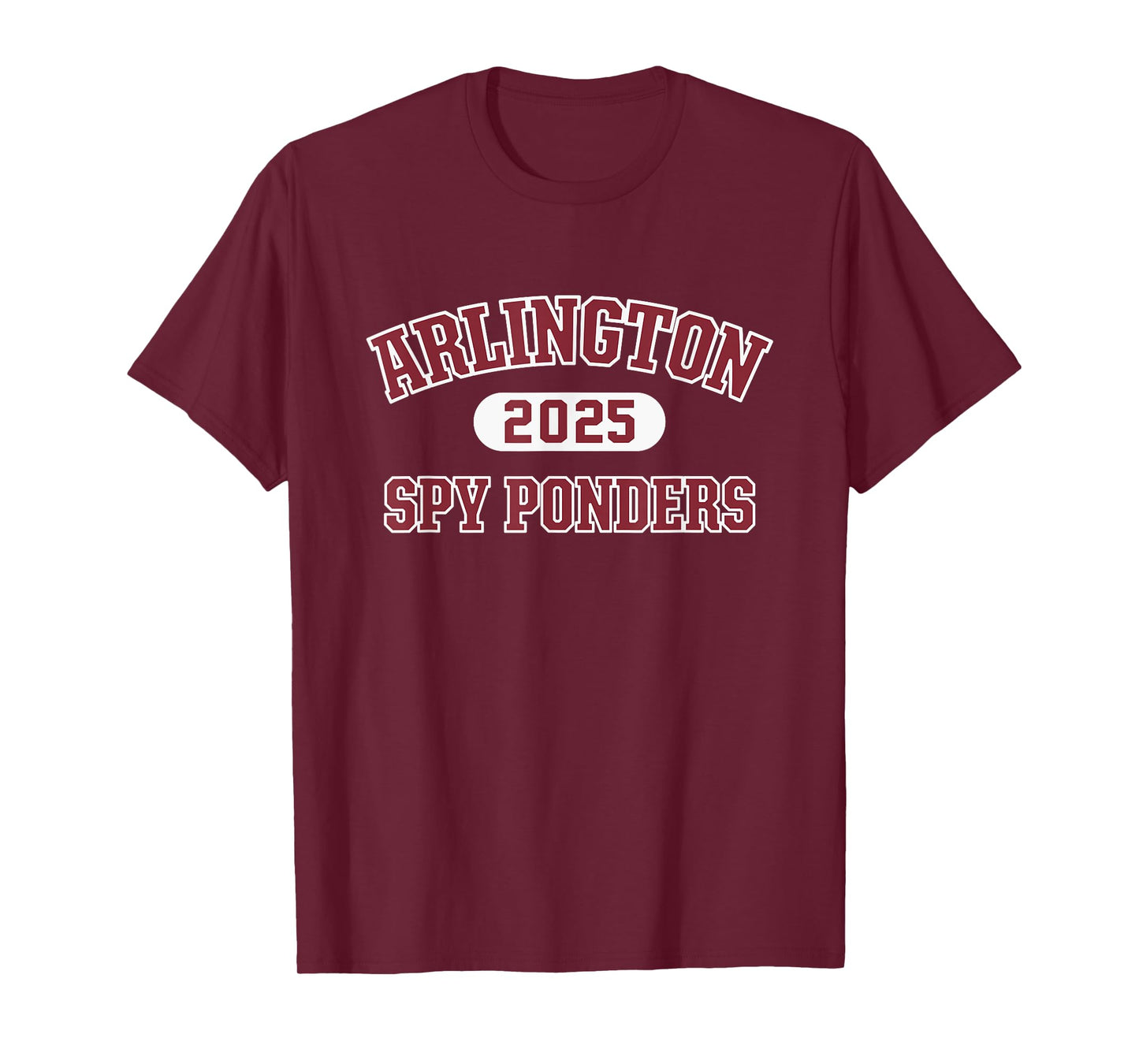 Arlington Spy Ponders High School Arch 2025 T-Shirt