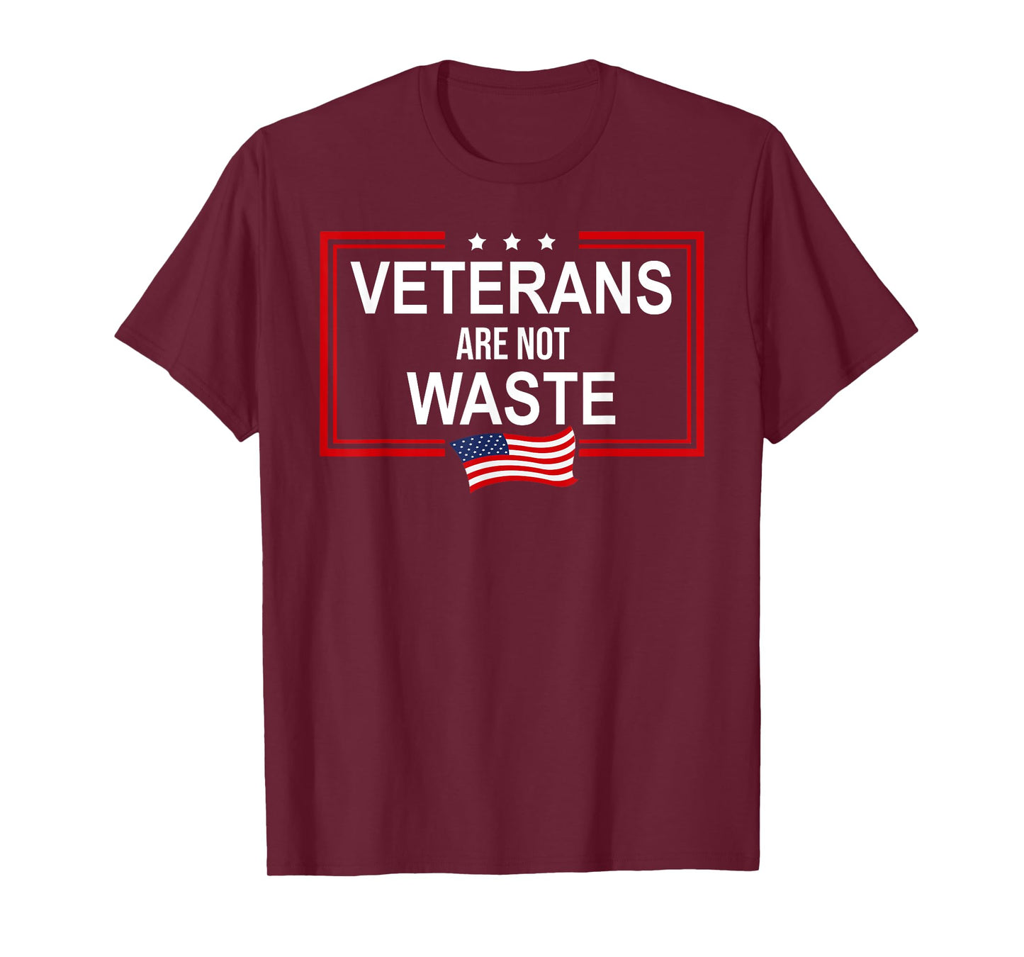 Veterans Are Not Waste Anti Trump Pro Veterans Against Trump T-Shirt