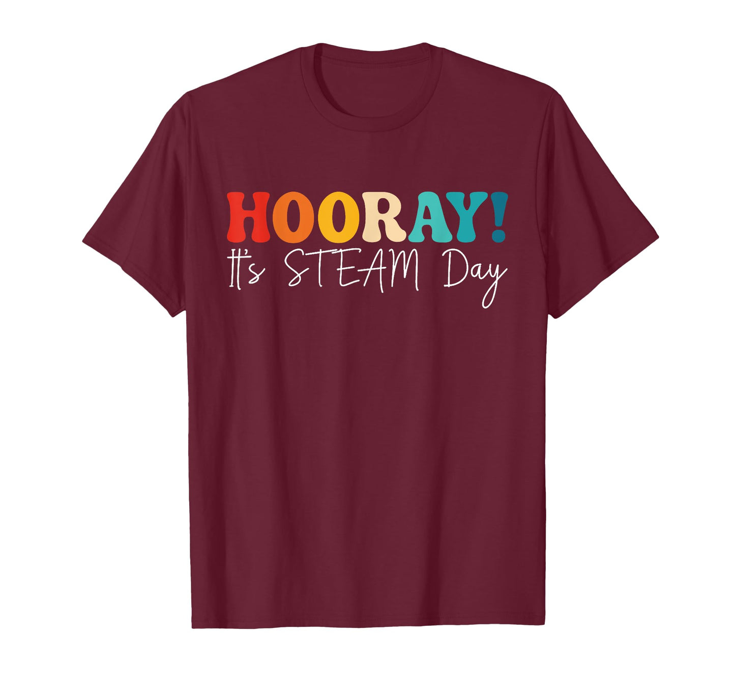 Hooray It’s STEM Day Colorful Teacher Quote T-Shirt