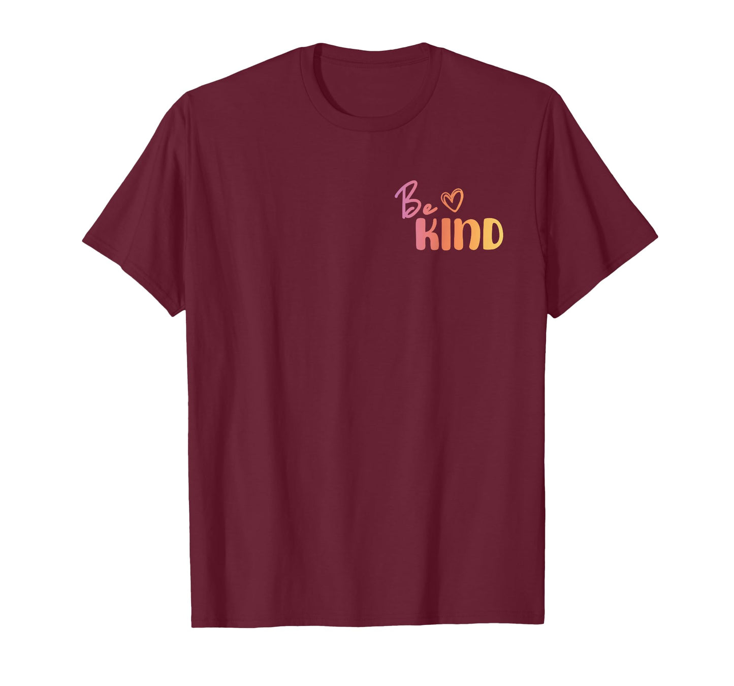 Be Kind Everyone You Meet Is Fighting A Battle Positive Cute T-Shirt