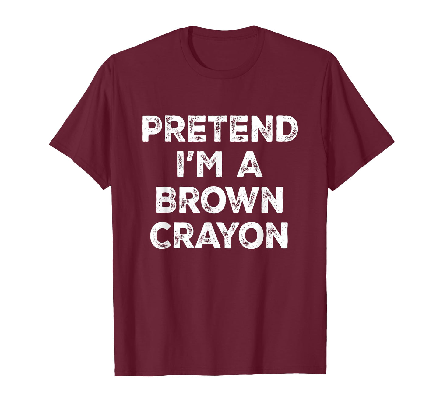 Pretend I'm A Brown Crayon Lazy Halloween Costume T-Shirt