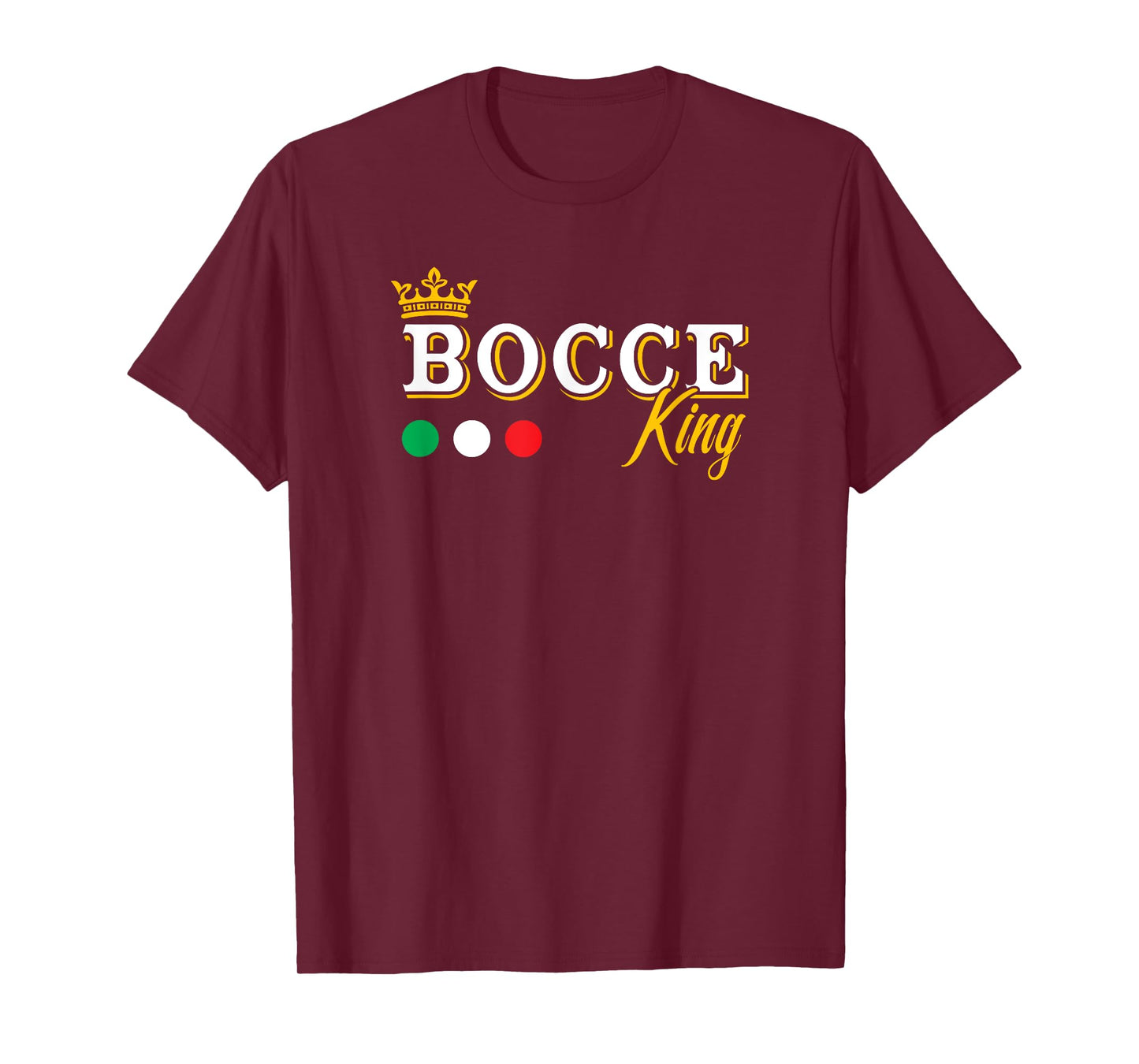 Bocce king - italian colors - bocce petanque boules player T-Shirt