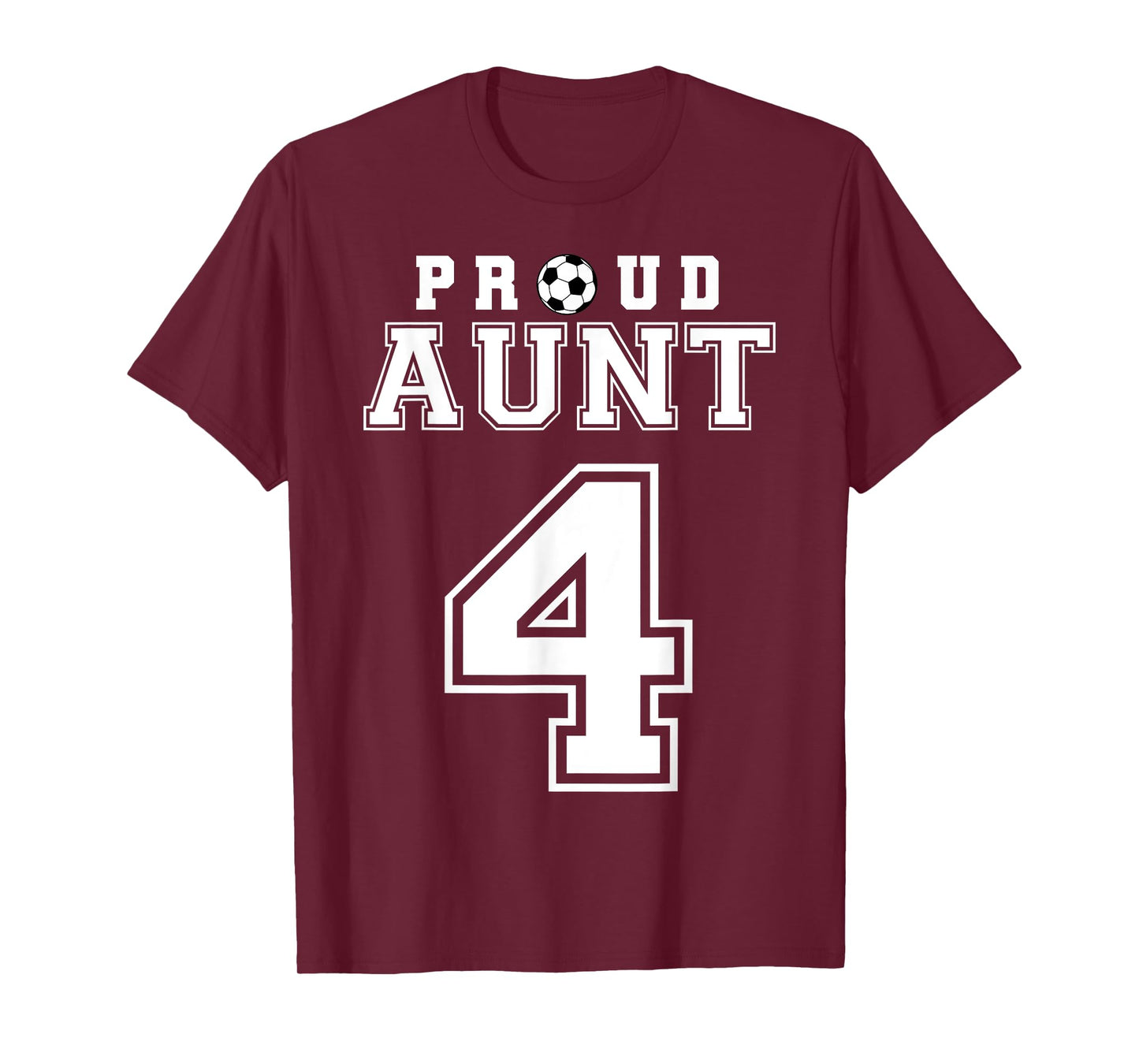 Number 4 Custom Proud Soccer Futbol Aunt Personalized T-Shirt